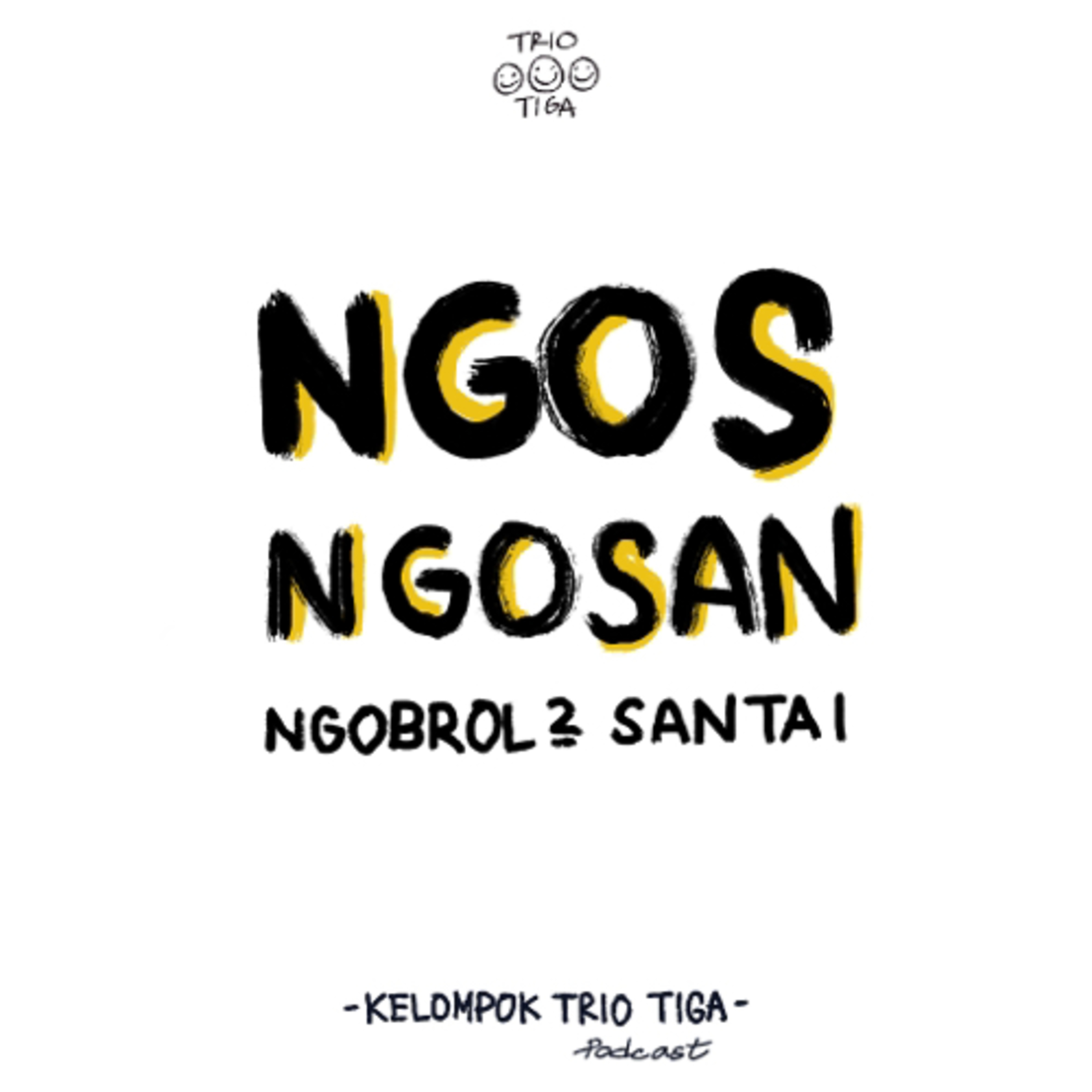 Ngos Ngosan … Ngobrol Ngobrol Santai