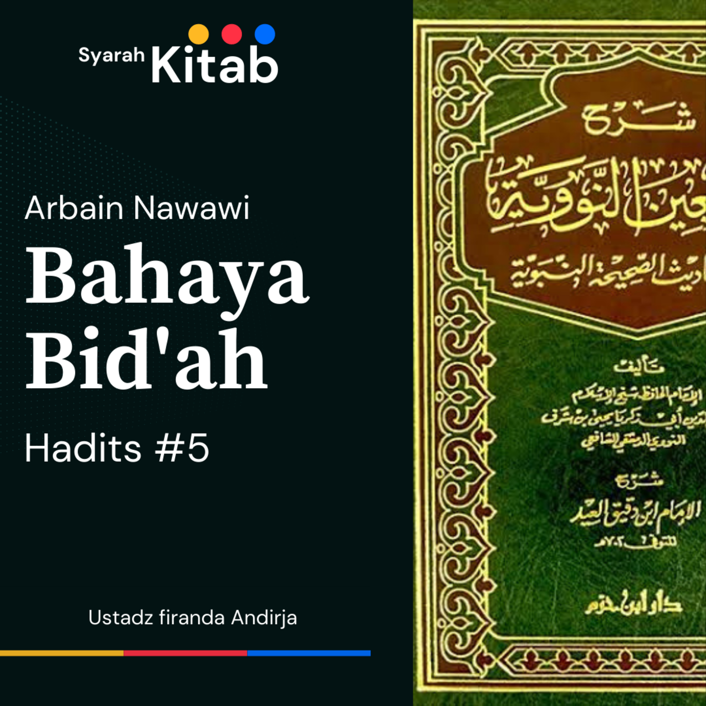 Arbain Nawawi Hadits ke 5 Menjauhi Bid'ah 