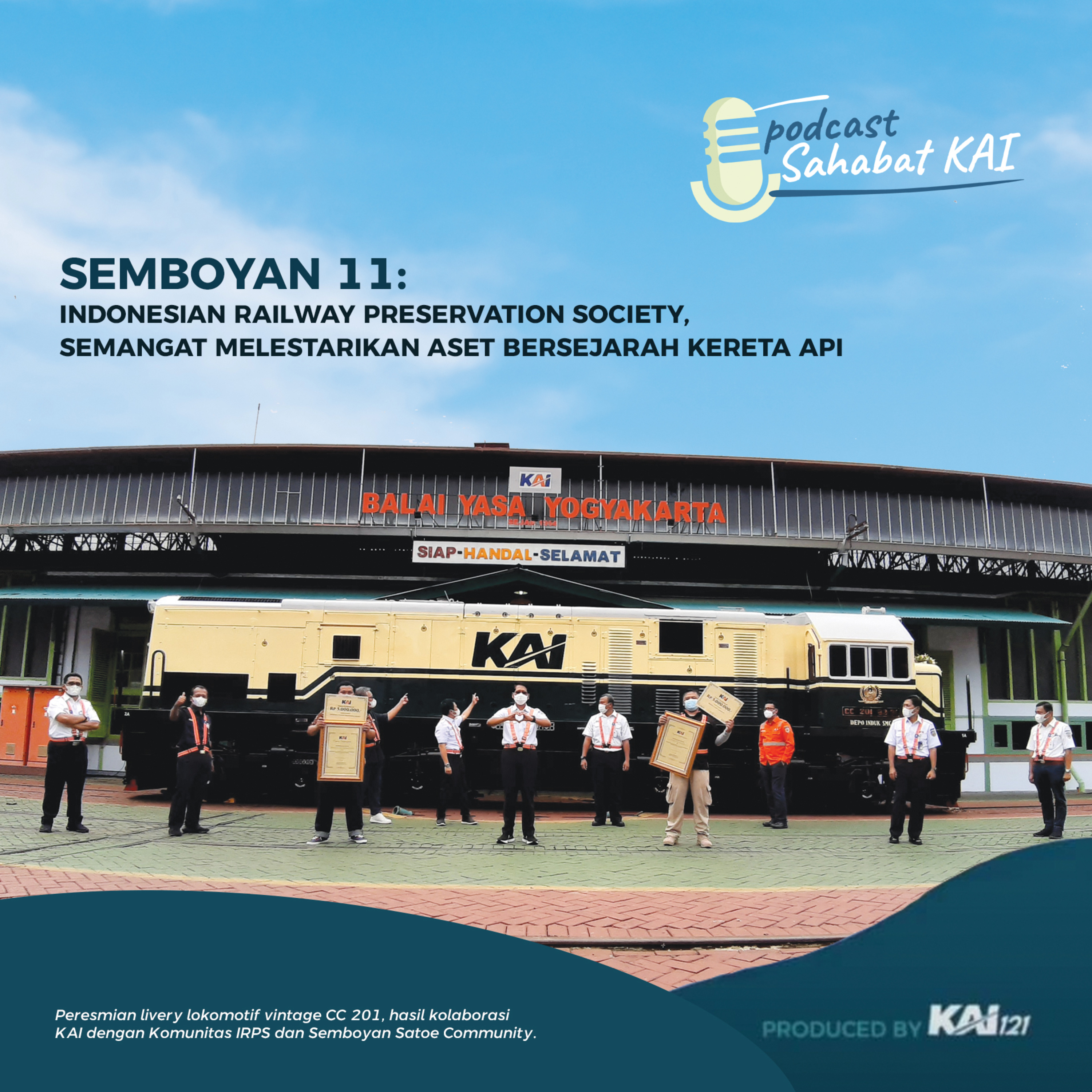 S01 : Episode 11 - Indonesian Railway Preservation Society Semangat Melestarikan Aset Bersejarah Kereta Api