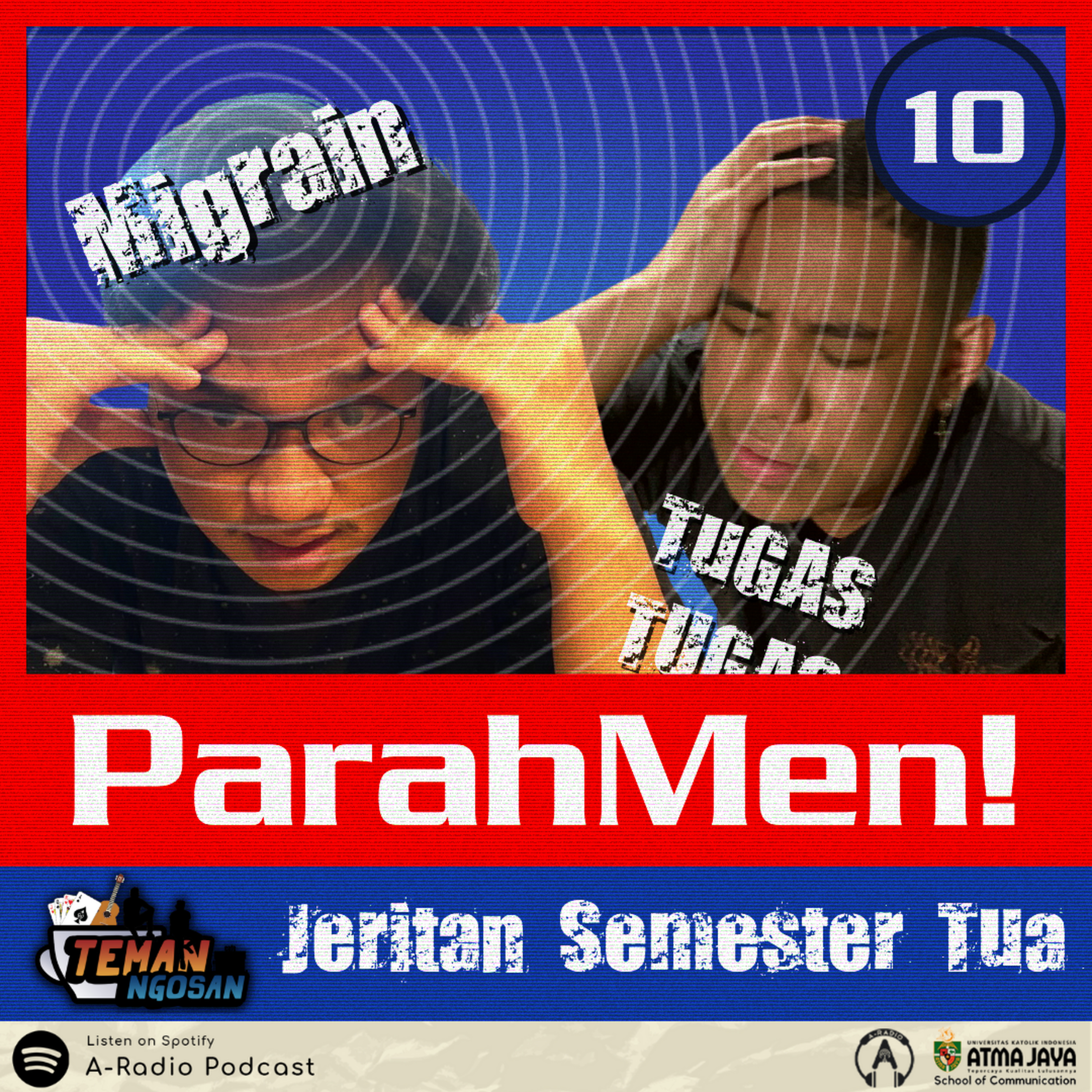 Teman Ngosan #10: Parah Men!