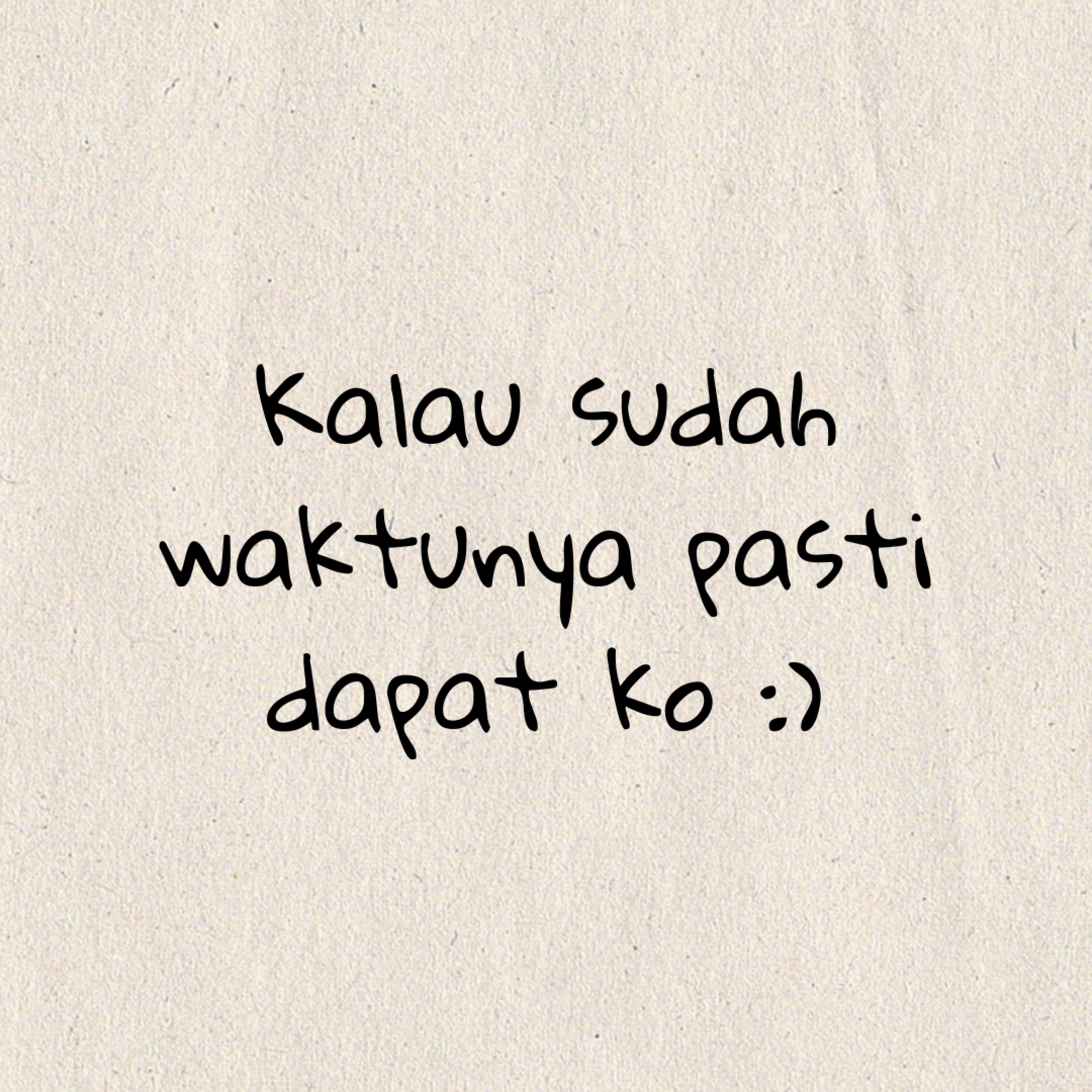 EPS 01 : tenang saja kalau sudah waktunya pasti dapat ko