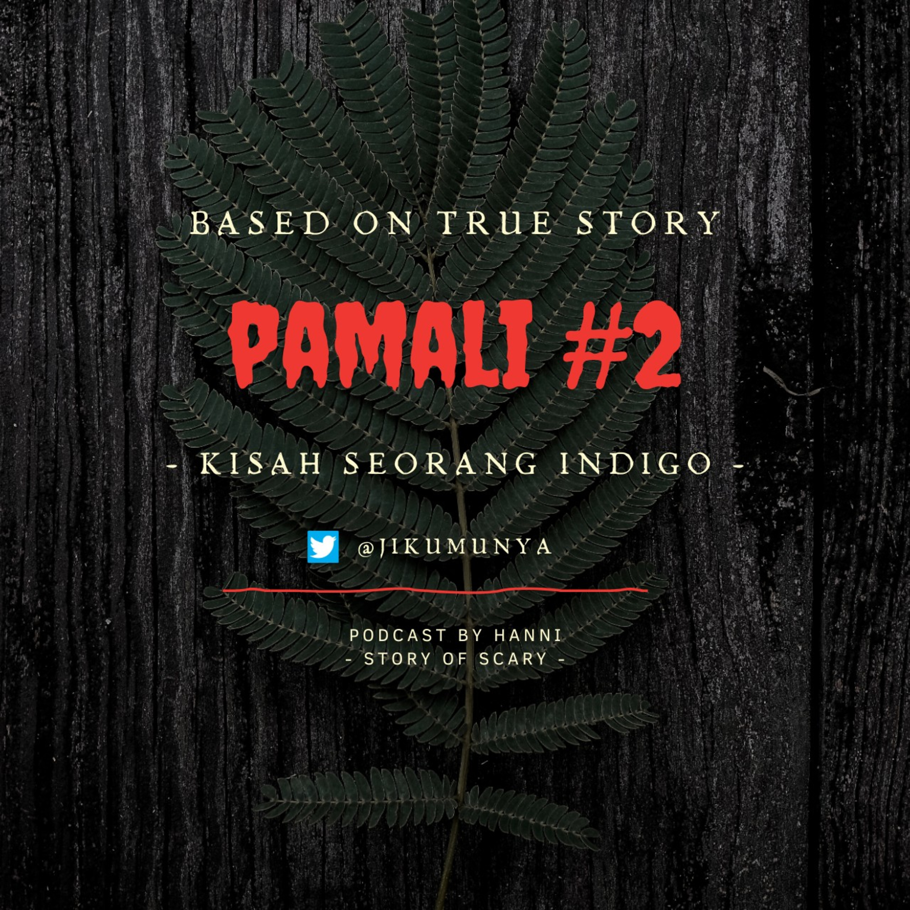[8] Pamali #2 by @jikumunya