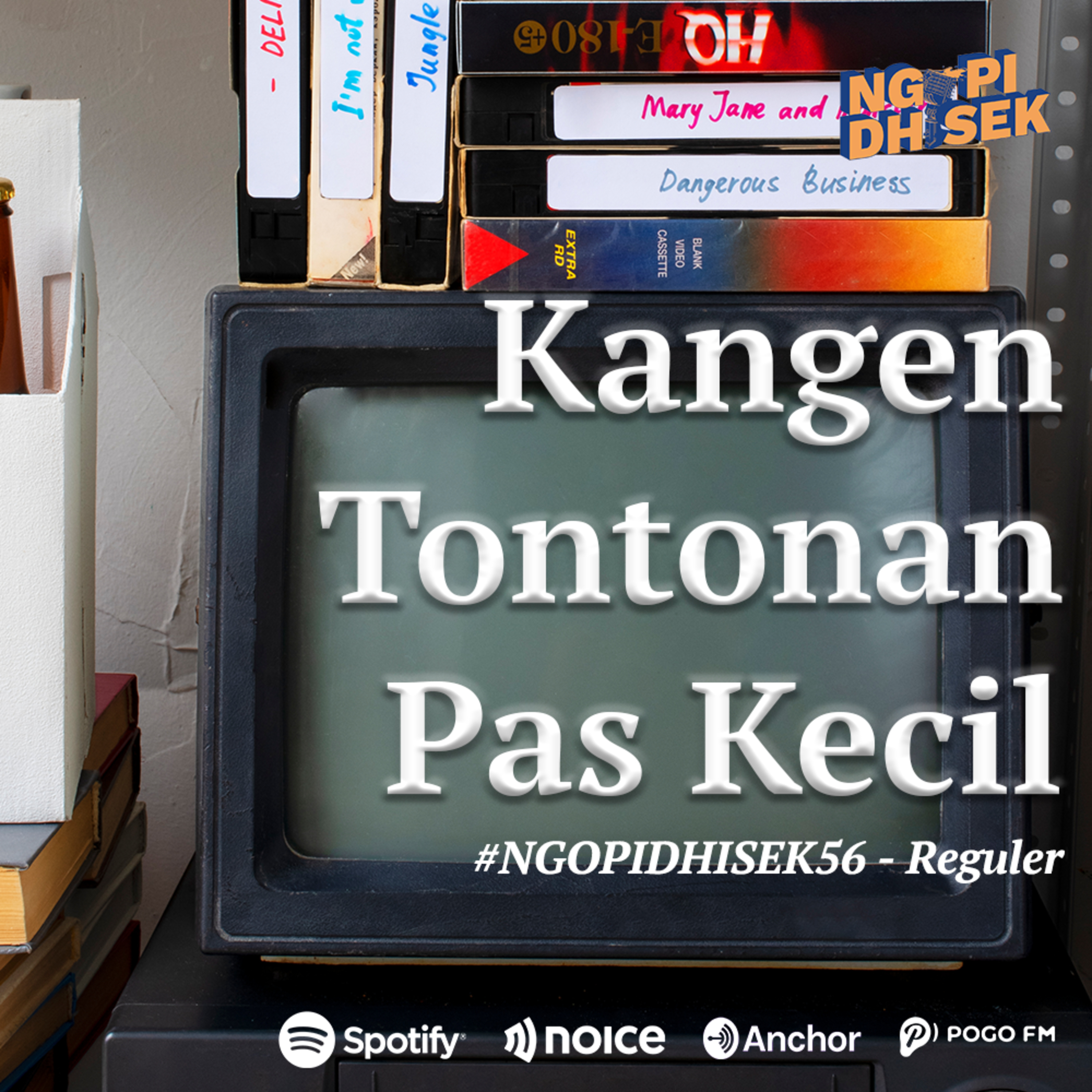 KANGEN TONTONAN PAS KECIL