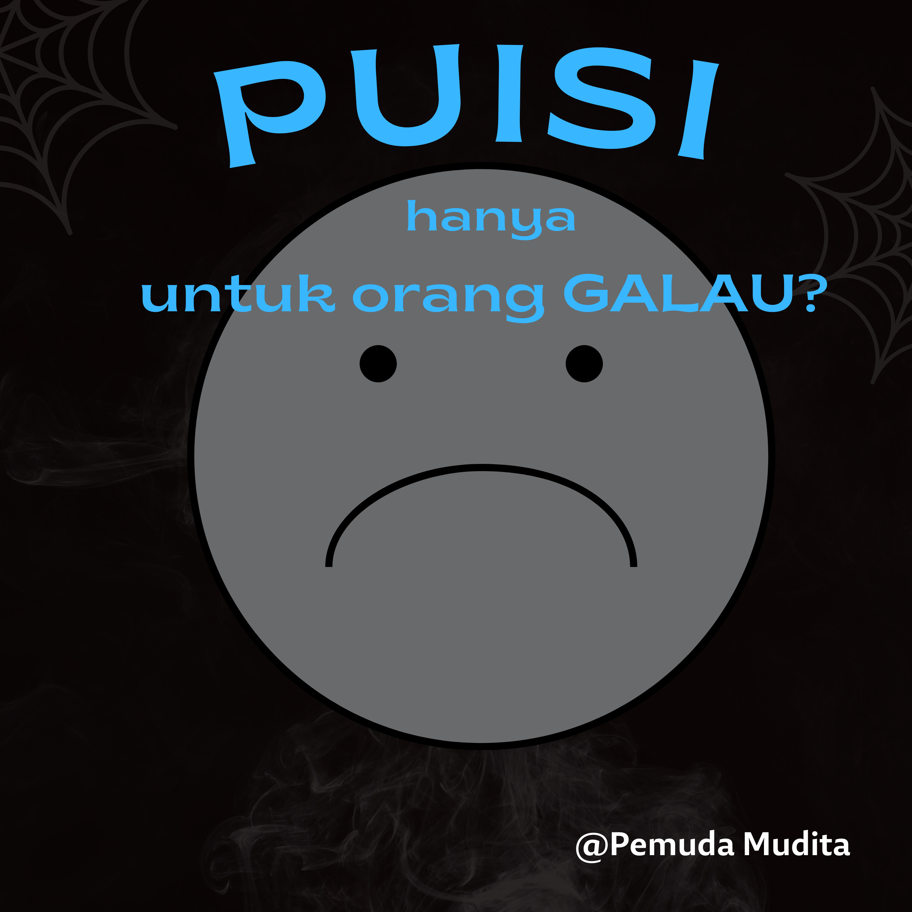 Puisi hanya untuk orang galau?