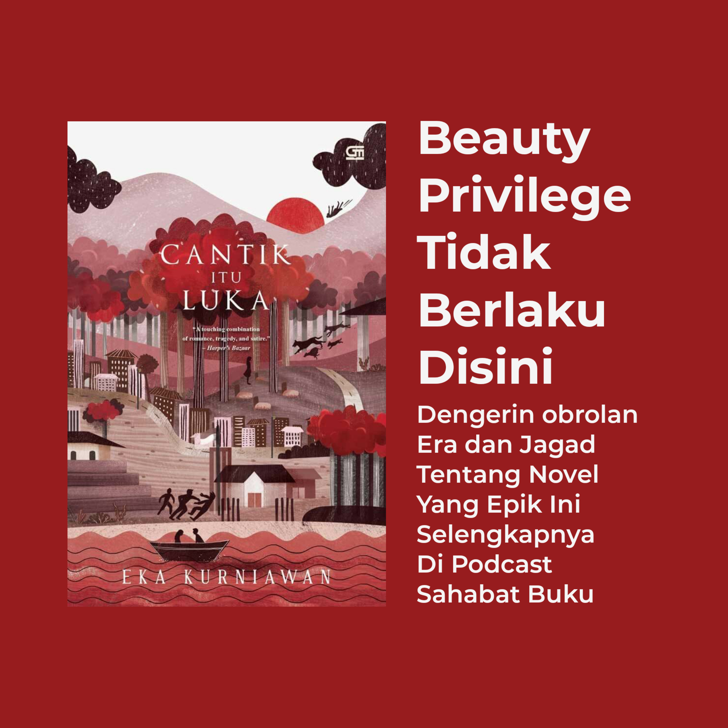 Cantik Itu Luka, Beauty Privilege Tidak Berlaku di Cerita Ini #183