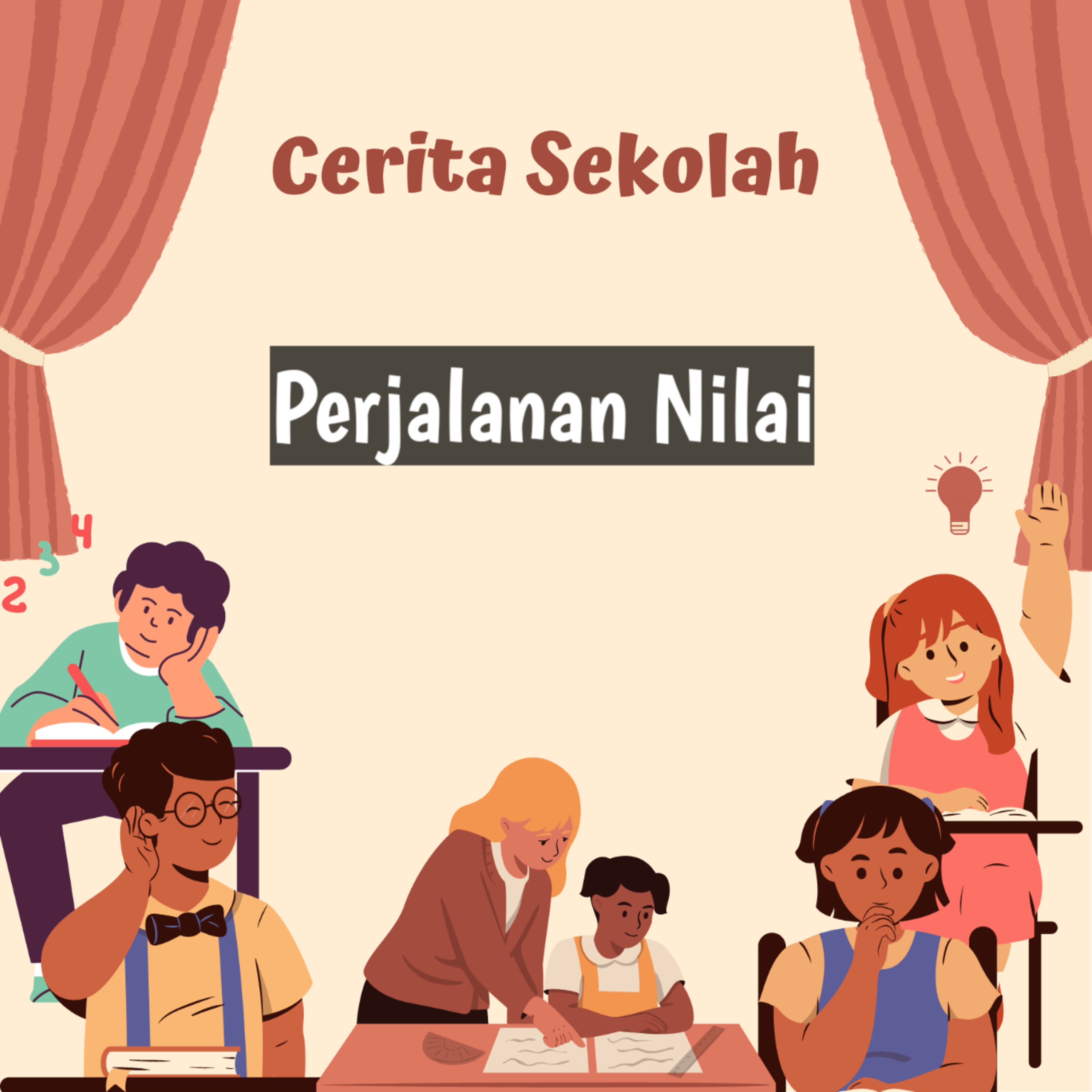 Cerita Sekolah : Perjalanan Nilai
