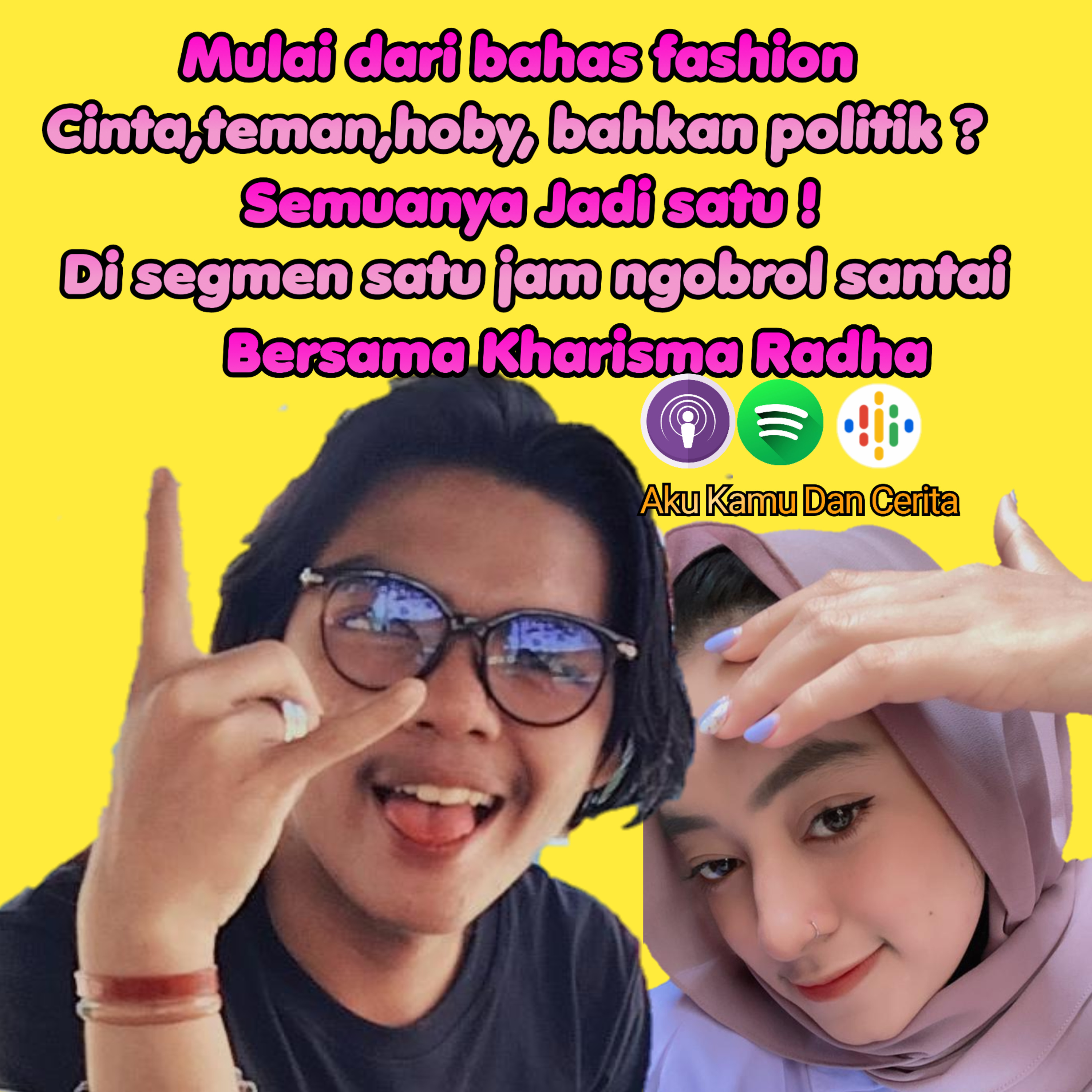 OBROLAN MENDALAM DARI FASHION SAMPAI POLITIK ? | PART 1/2 SATU JAM BARENG @KHARISMARADHA