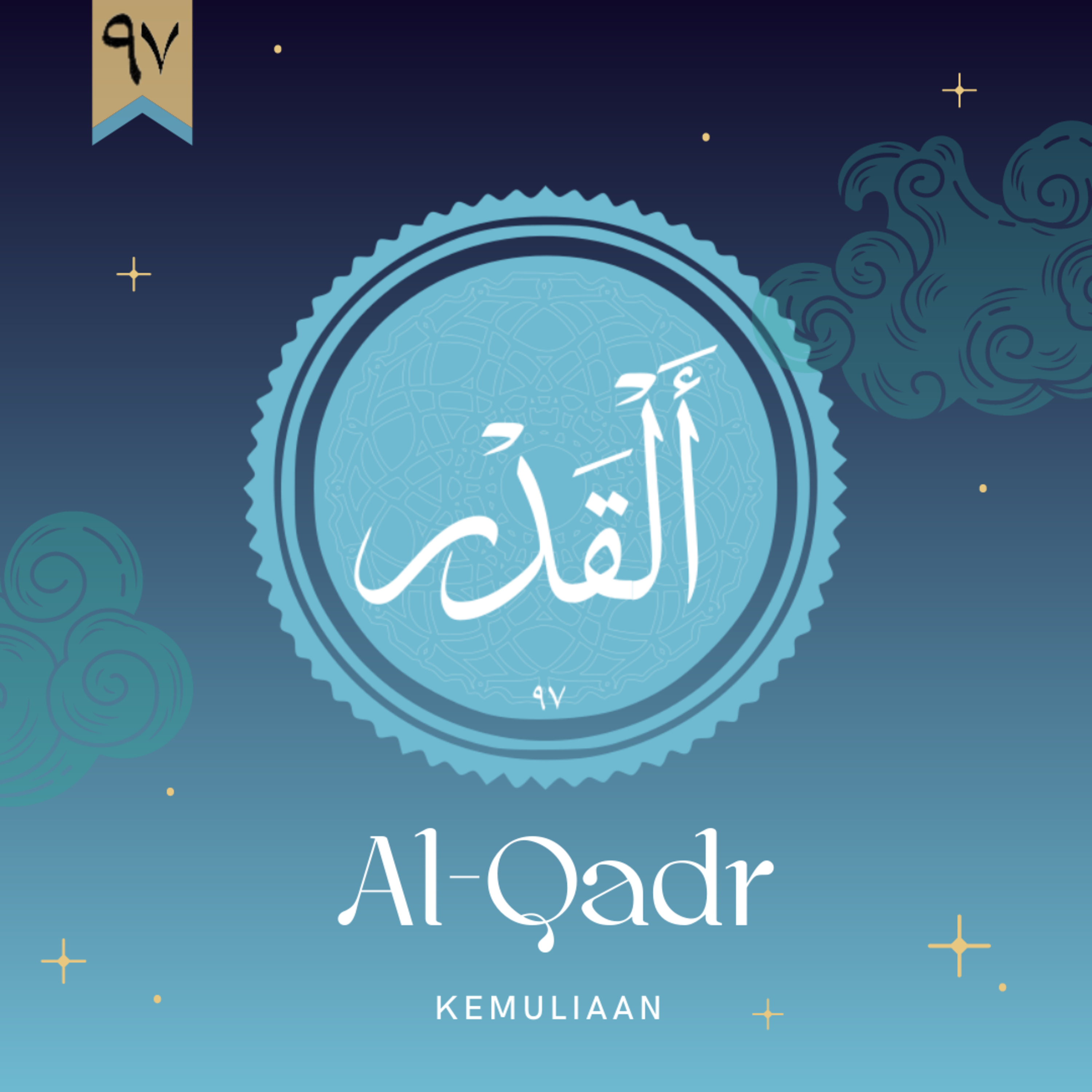 Al-Qadr l Kemuliaan #97