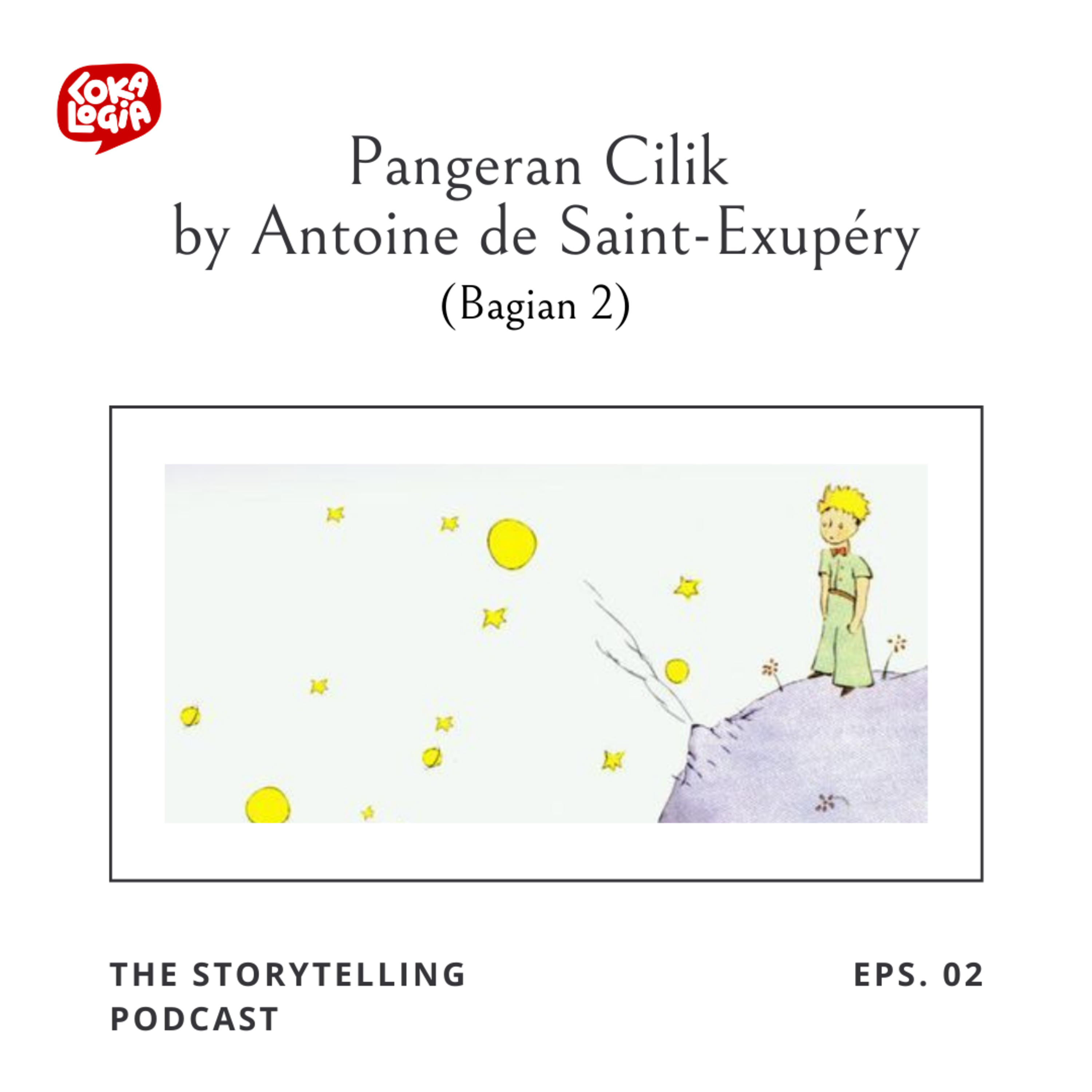 Pangeran Cilik by Antoine de Saint-Exupéry (Bagian 2)