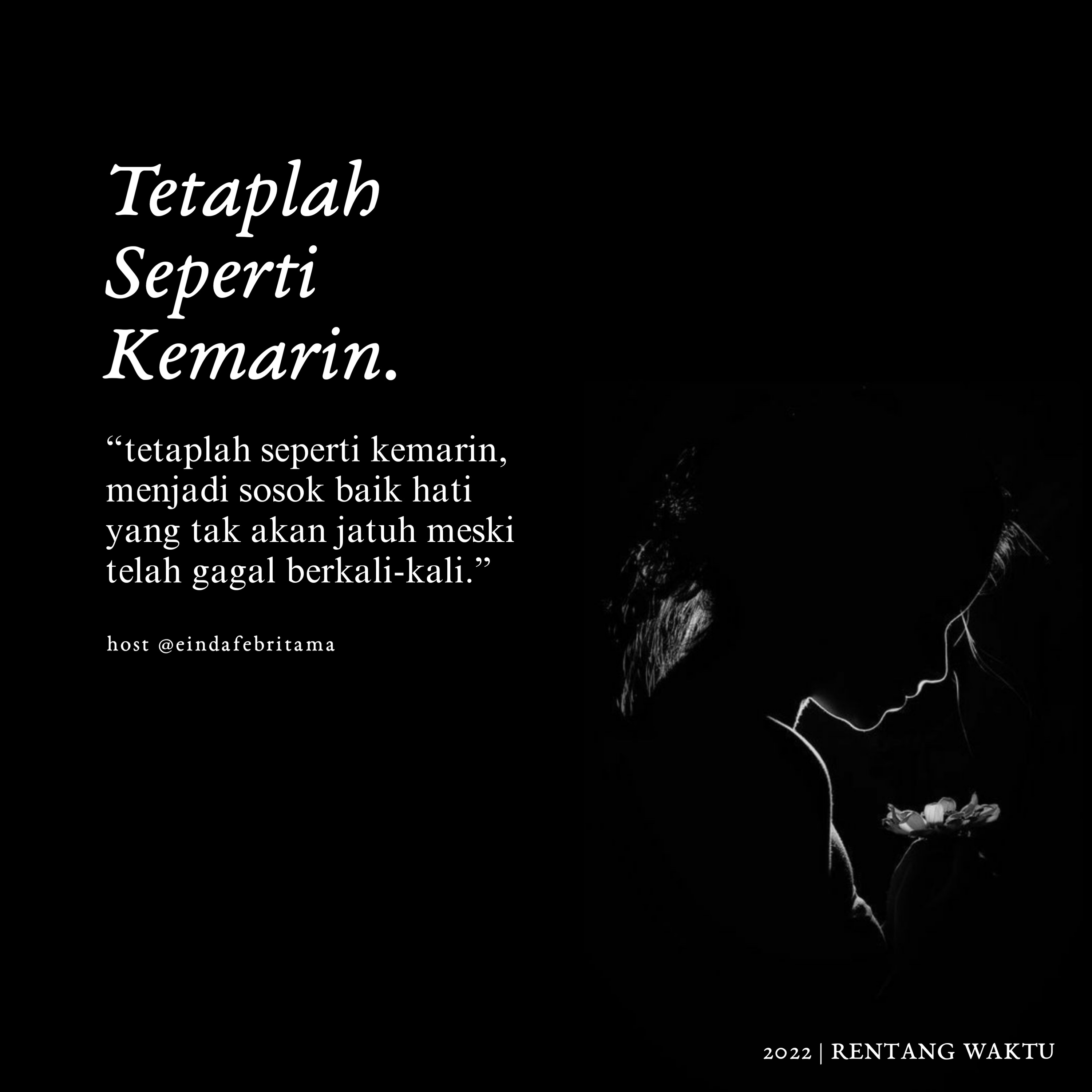 Eps. 037 : Tetaplah Seperti Kemarin.