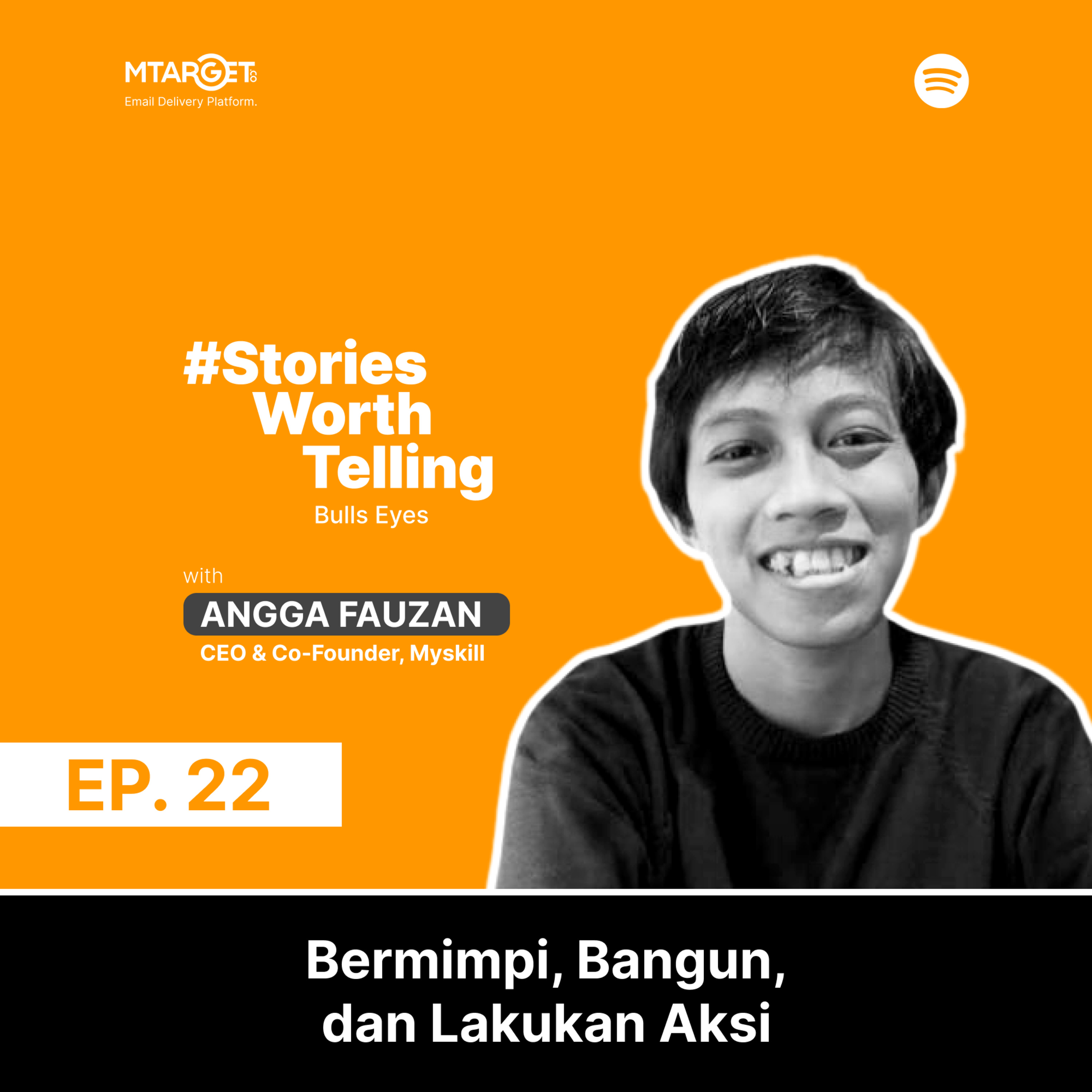 Angga Fauzan: Bermimpi, Bangun, dan Lakukan Aksi