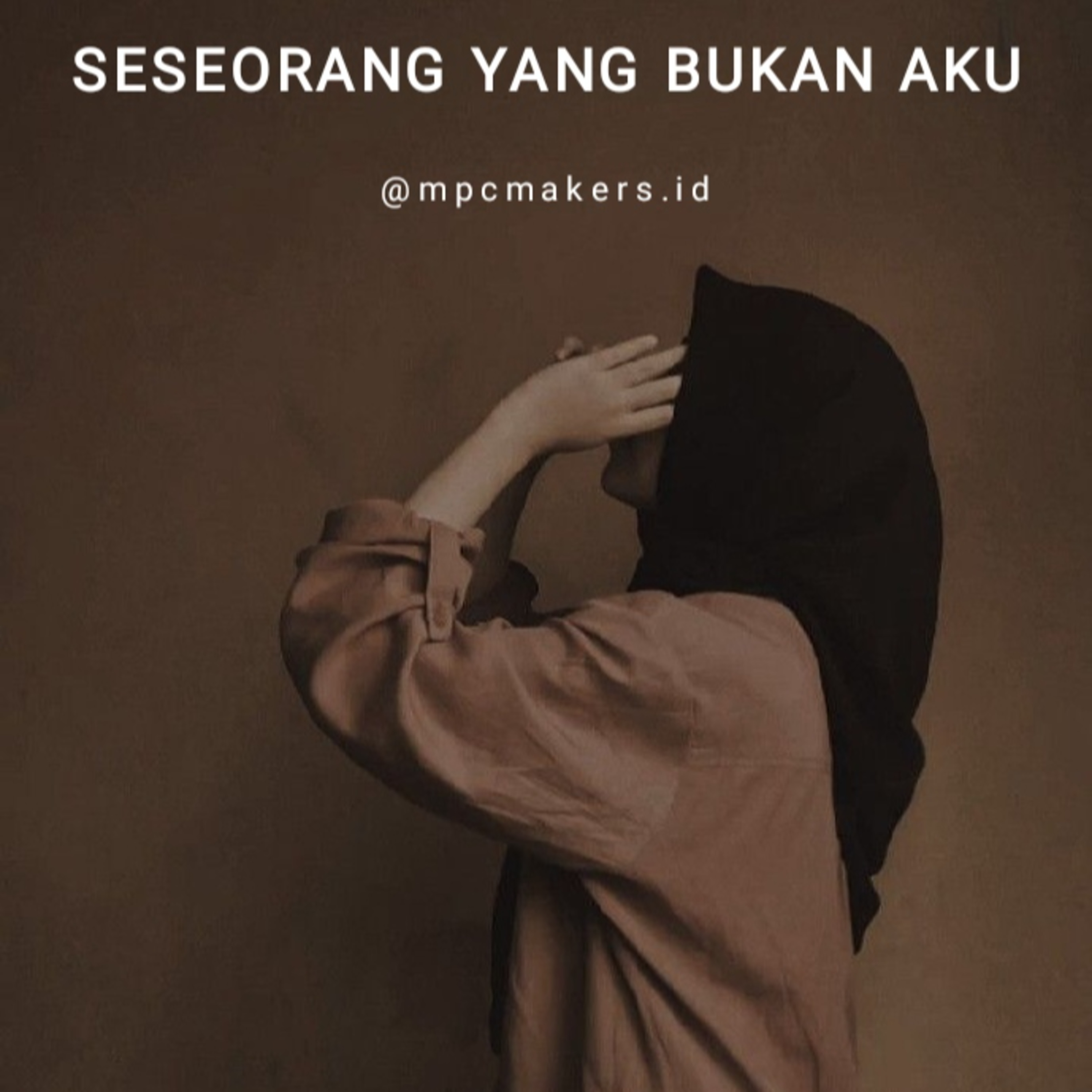 Seseorang Yang Bukan Aku