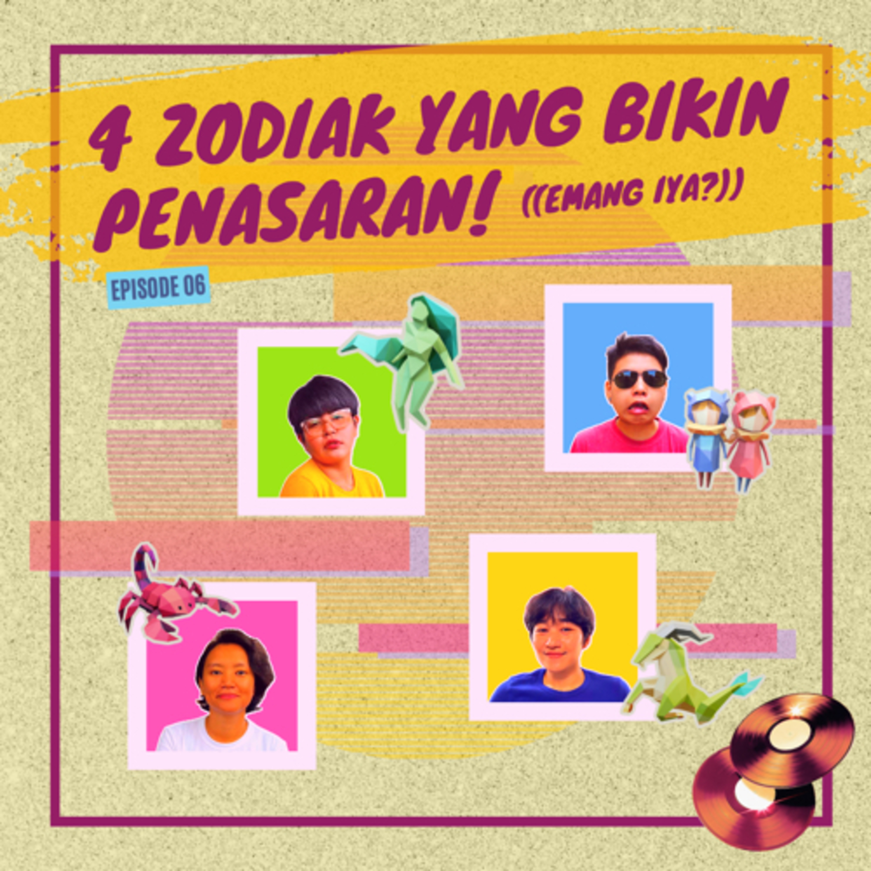 S2:E6 : 4 KARAKTER ZODIAK YANG BIKIN PENASARAN