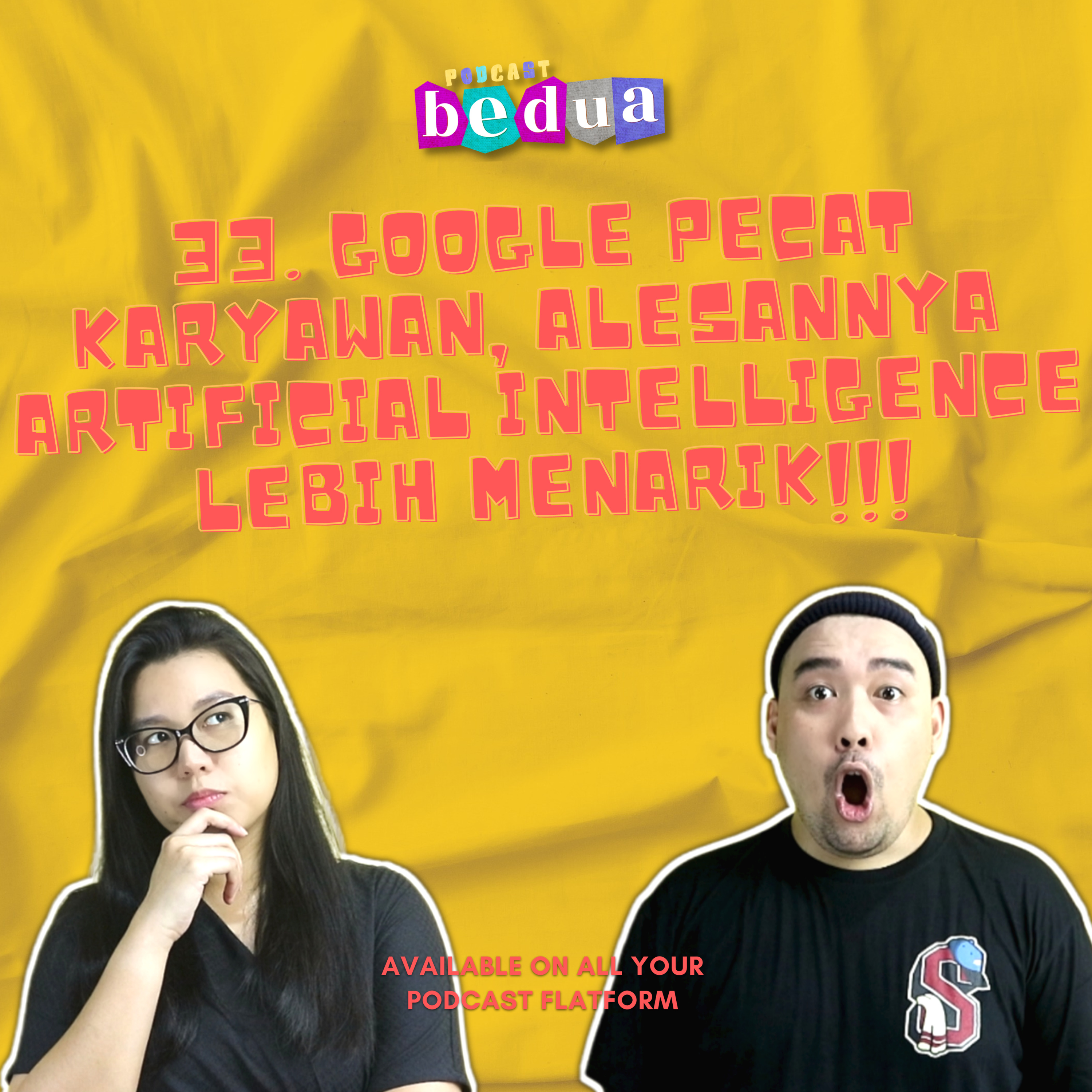 33. Google Pecat Karyawan, Alesannya
Artificial intelligence
Lebih menarik!!!