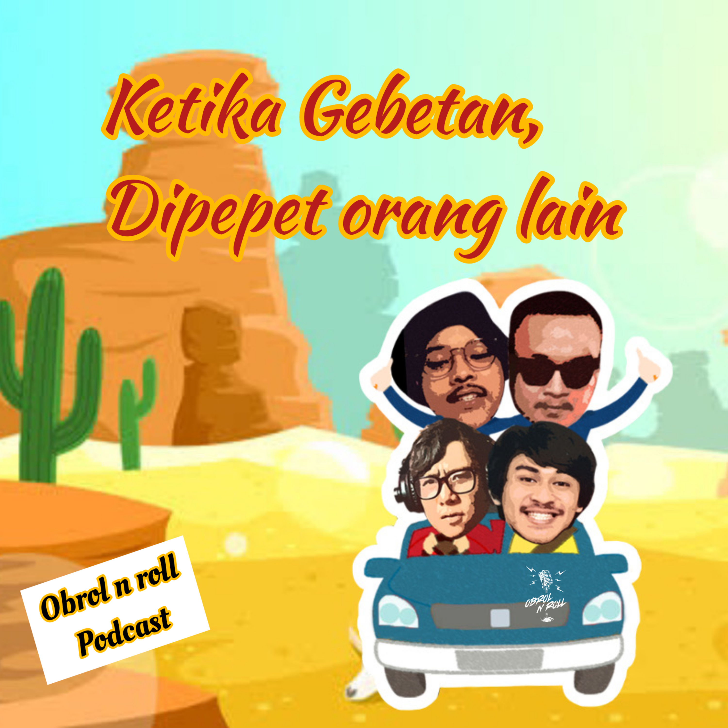 #S4 : Ketika Gebetan, dipepet orang lain