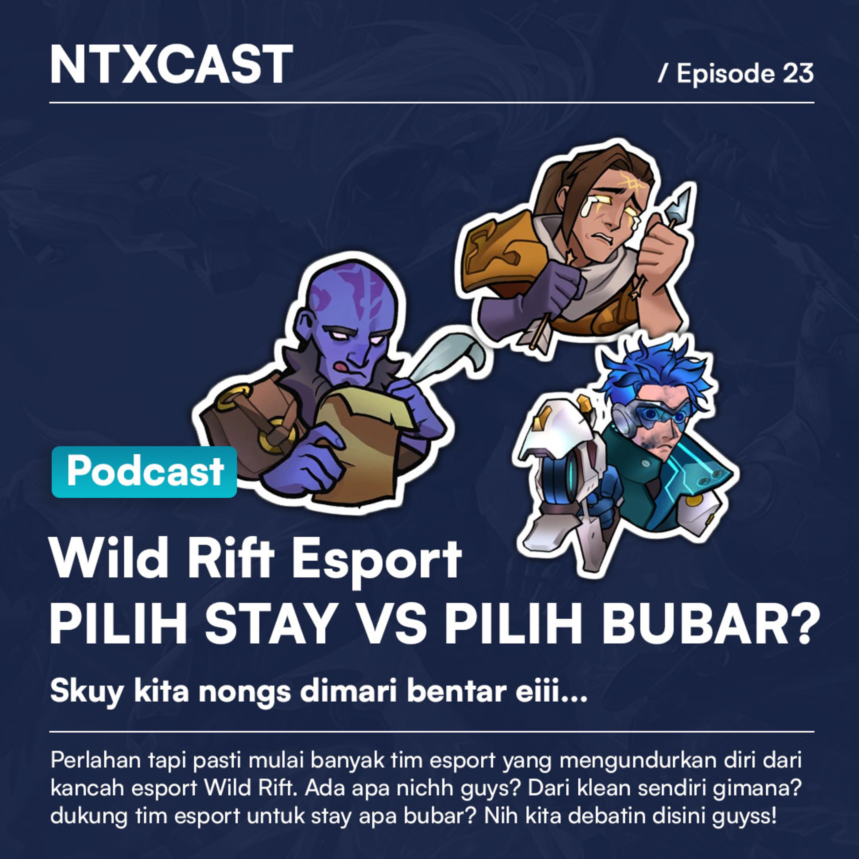 Episode 23 - "WR Esport Stay vs Bubar" League of Legends: Wild Rift