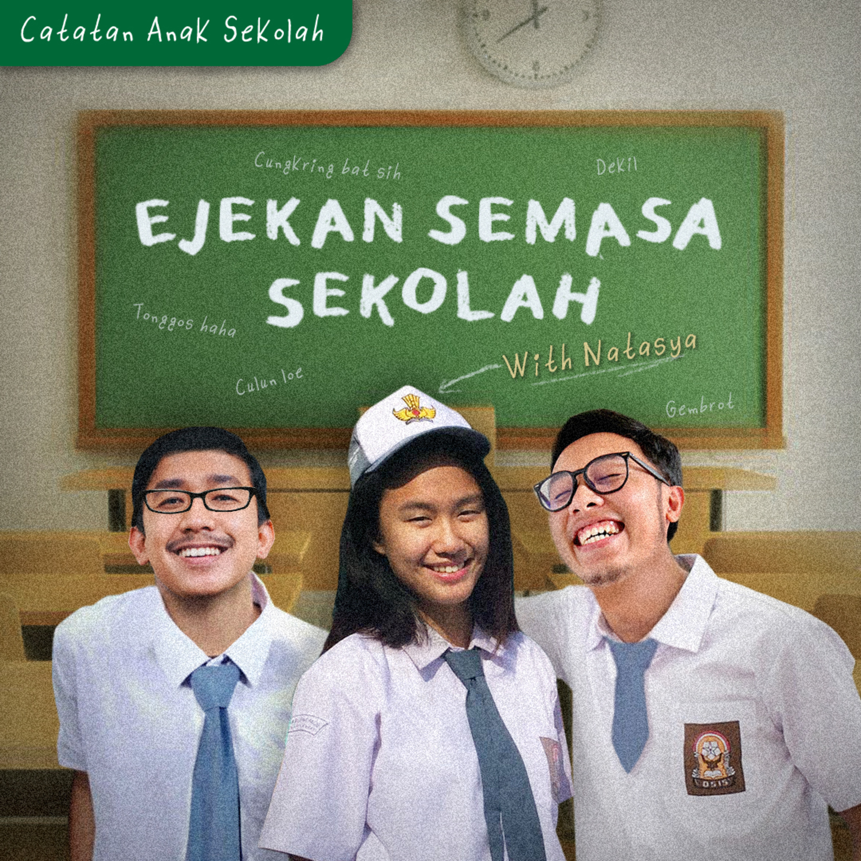 Eps 16: Ejekan Semasa Sekolah! Feat. Natasya Elvira