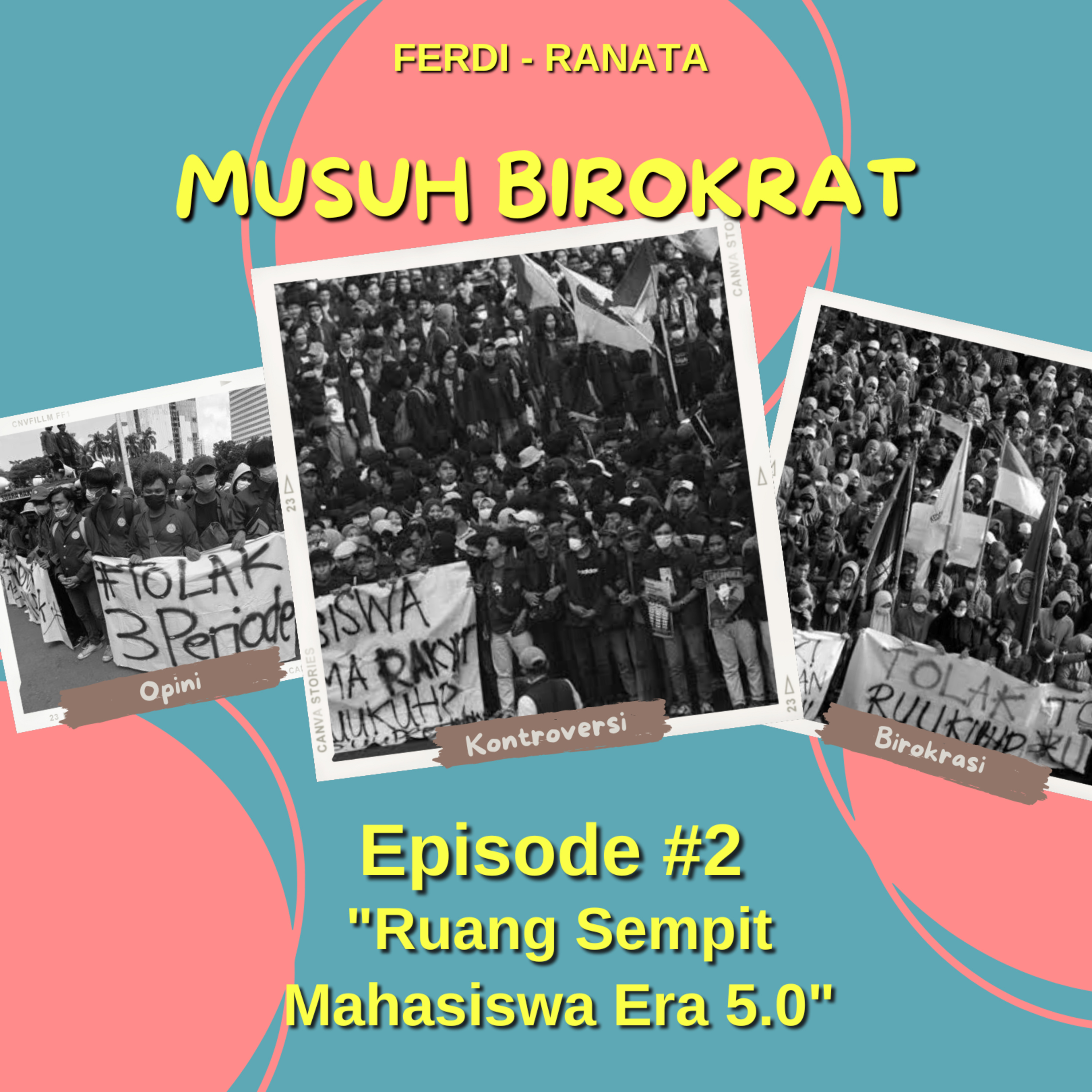 EPS. 02_Ruang Sempit Mahasiswa Era 5.0