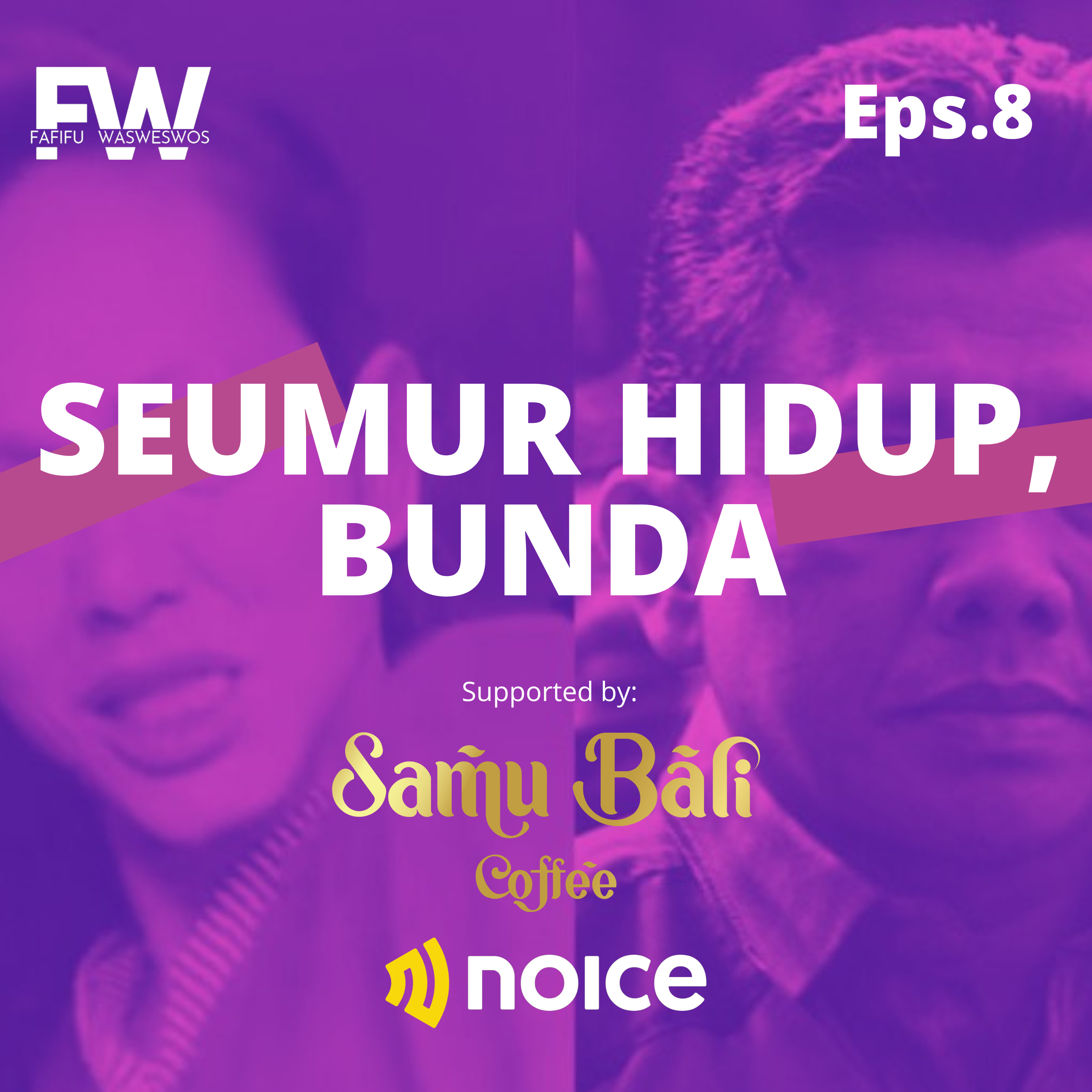 Eps.8 Seumur Hidup, Bunda