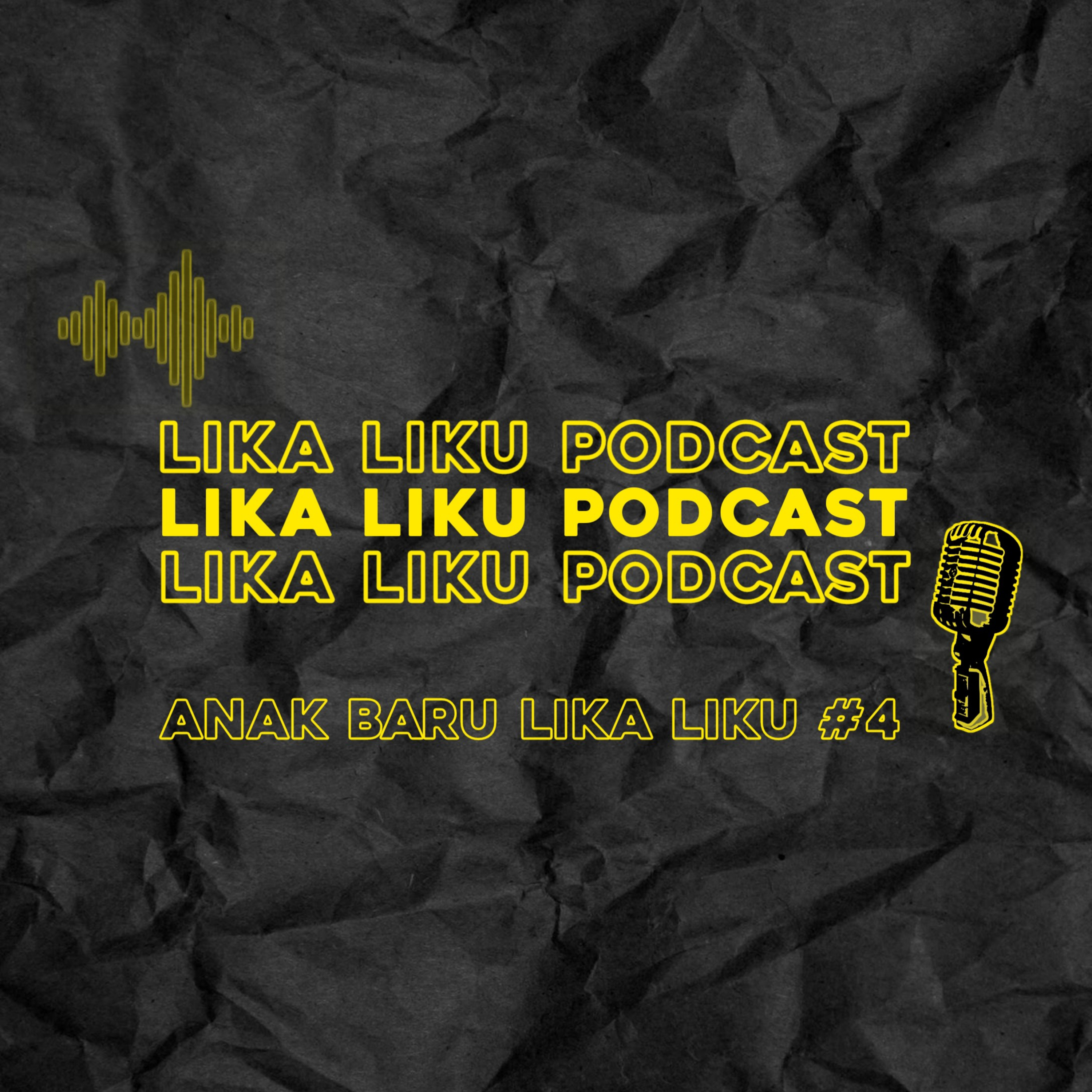 LIKA LIKU ANAK BARU #4