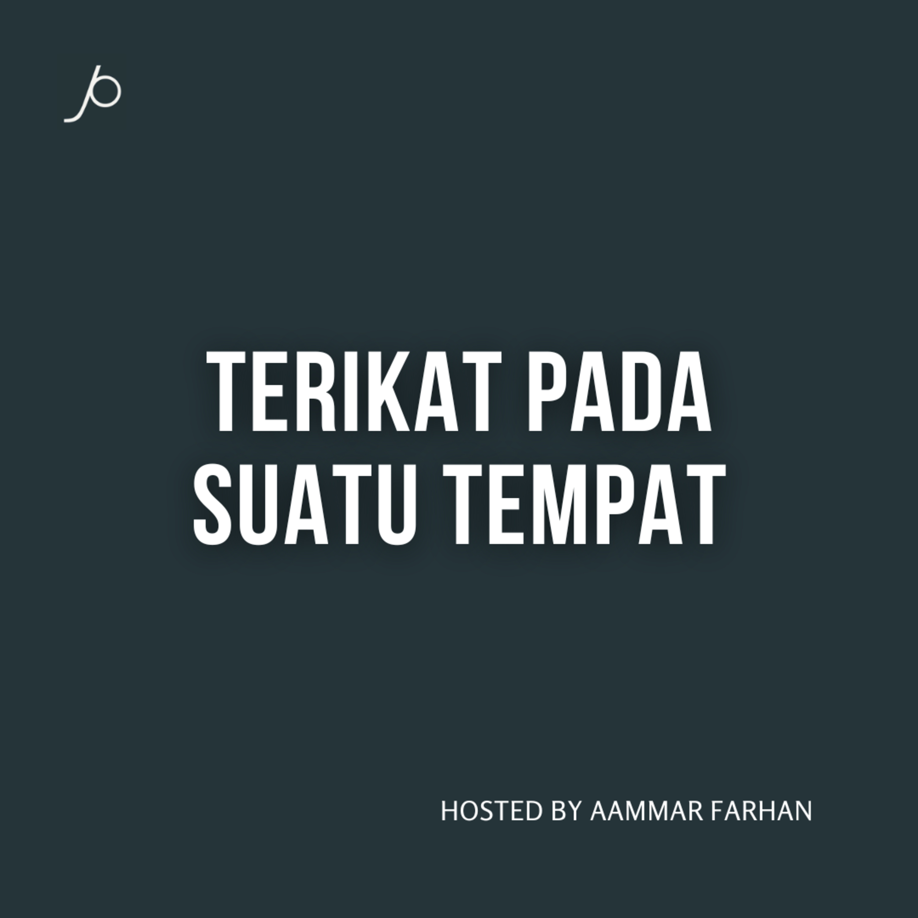 Terikat Pada Suatu Tempat 