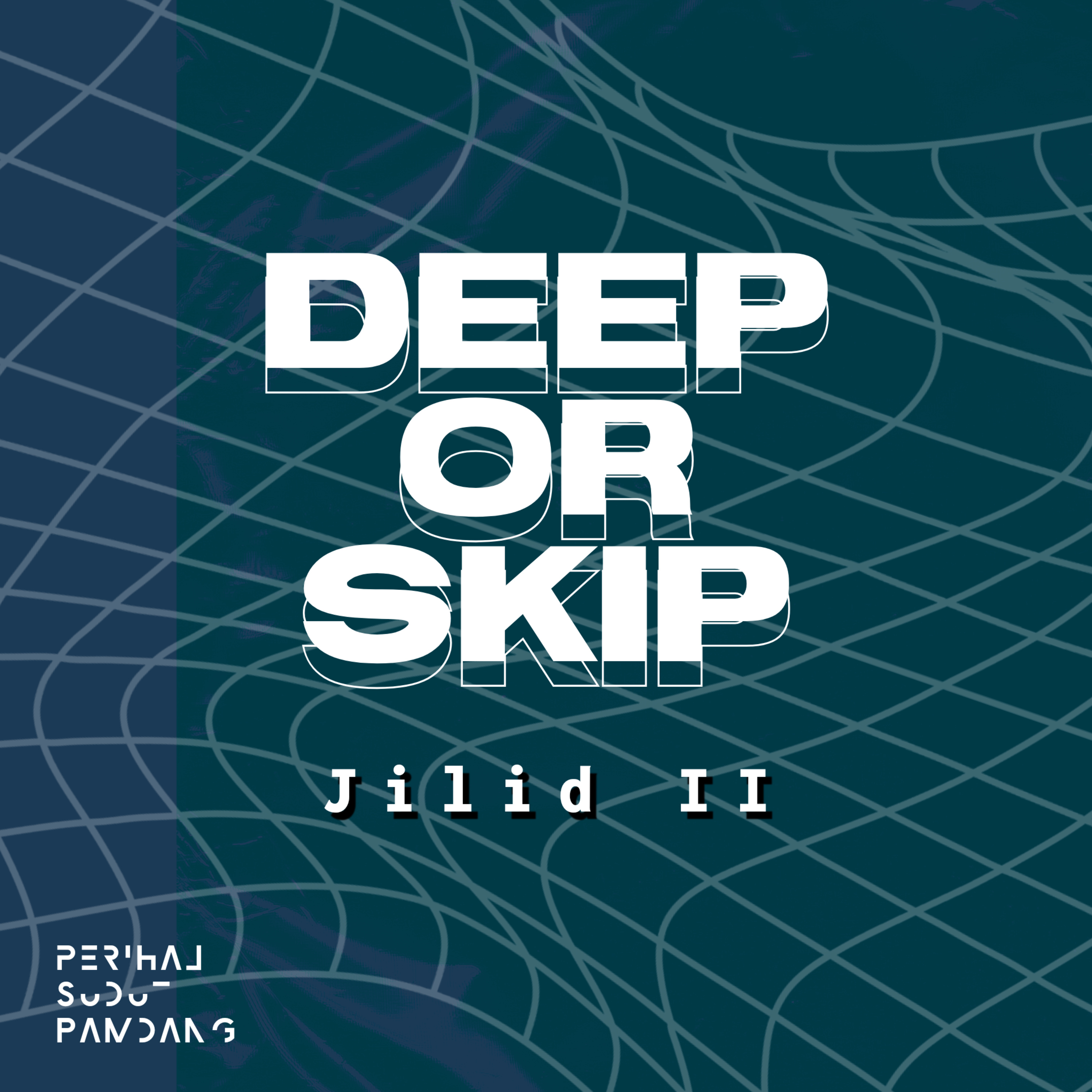 DEEP OR SKIP LAGEEEEEH!!!!