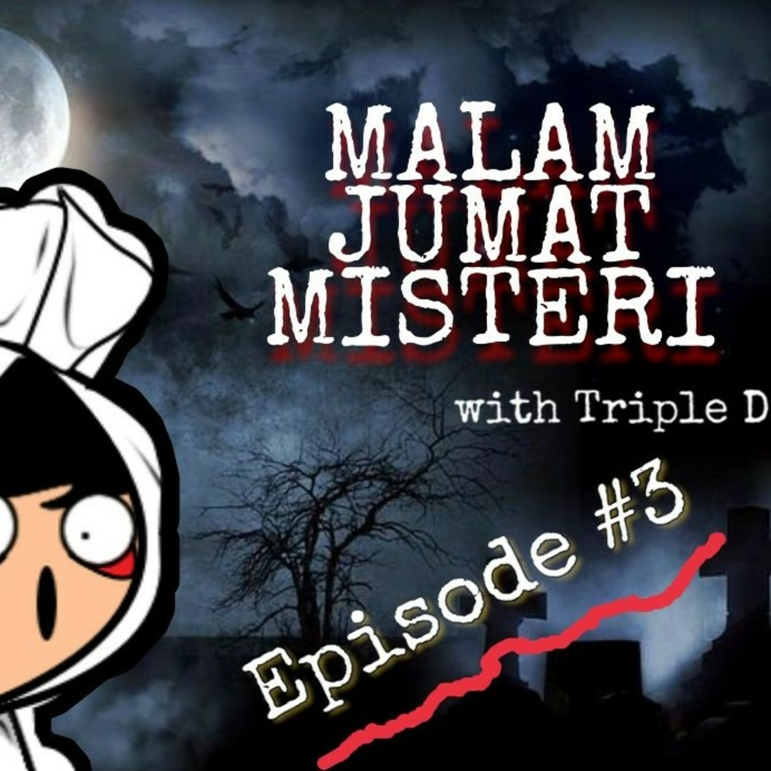 EP.3 IHHHH SEREMMMM (MJM)