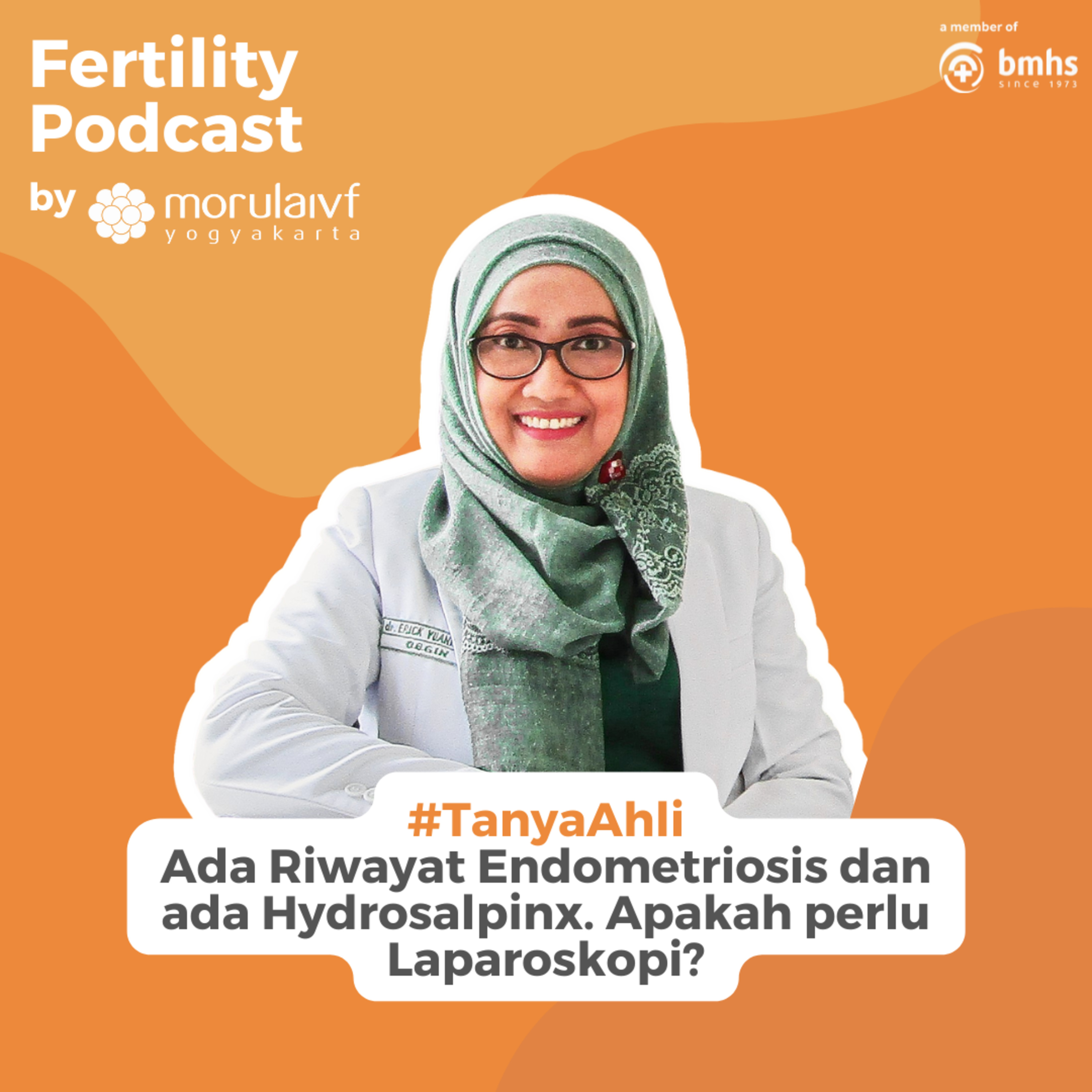 #TanyaAhli - Ada Riwayat Endometriosis dan ada Hydrosalpinx. Apakah perlu Laparoskopi?