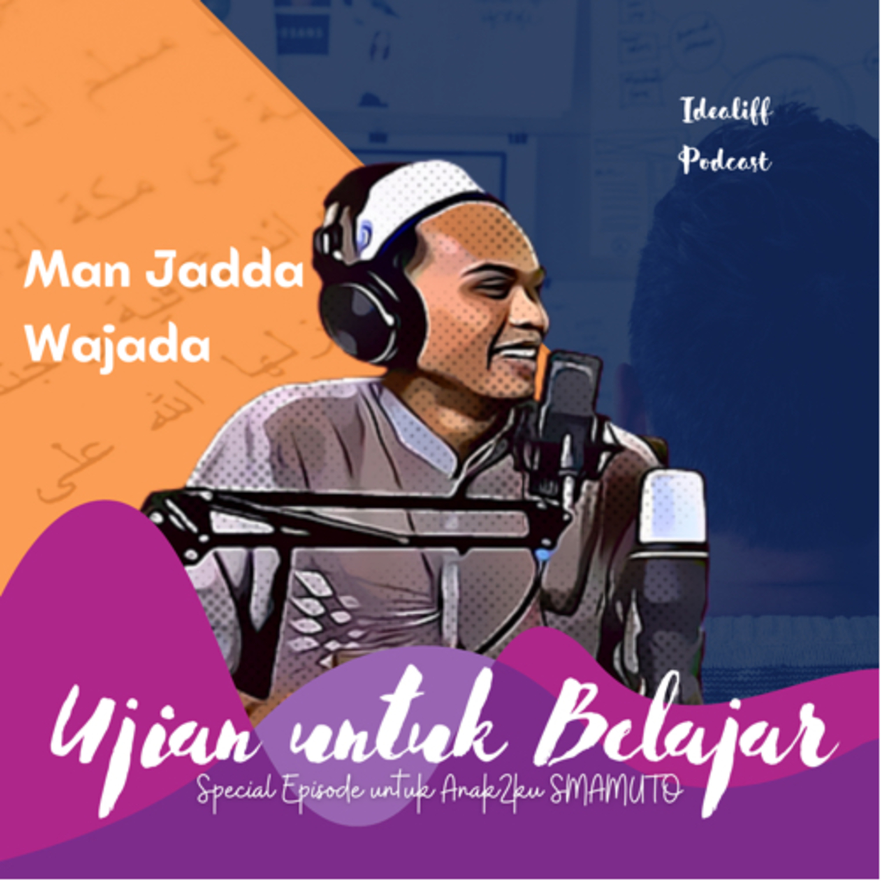Ujian untuk Belajar (Special Episode untuk Anak2ku SMAMUTO) | S1E9 