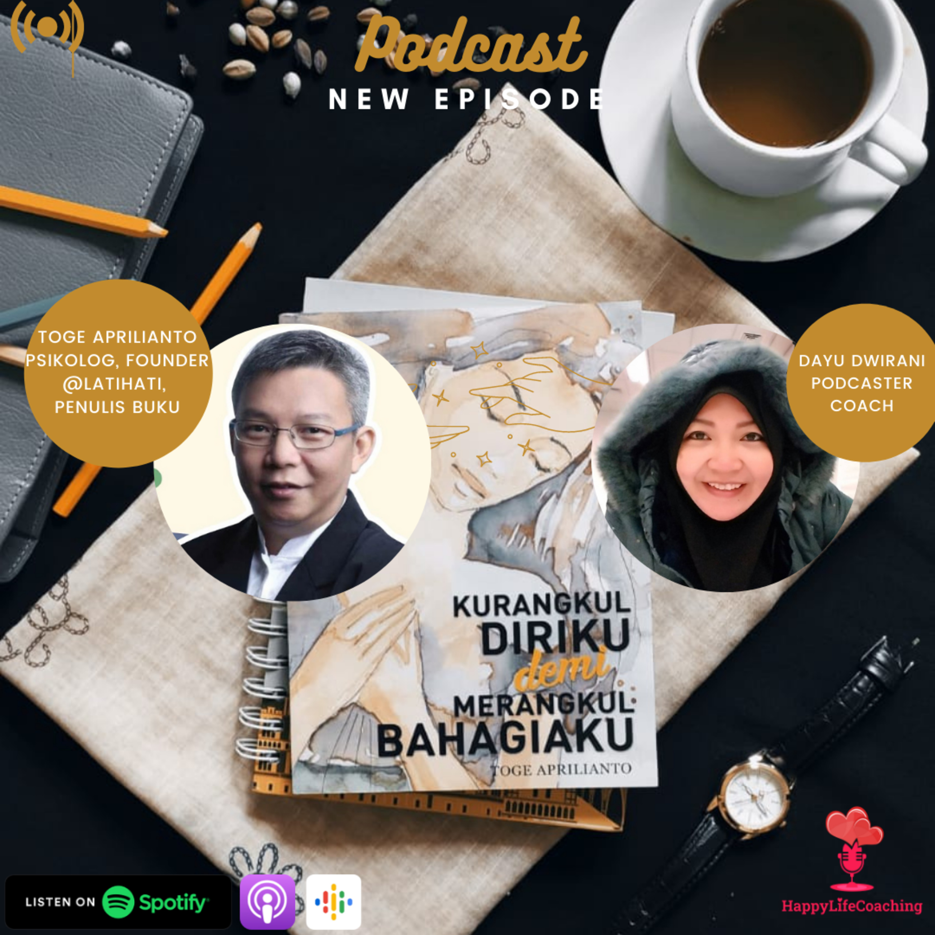 Episode - Kurangkul Diriku Demi Merangkul Bahagiaku