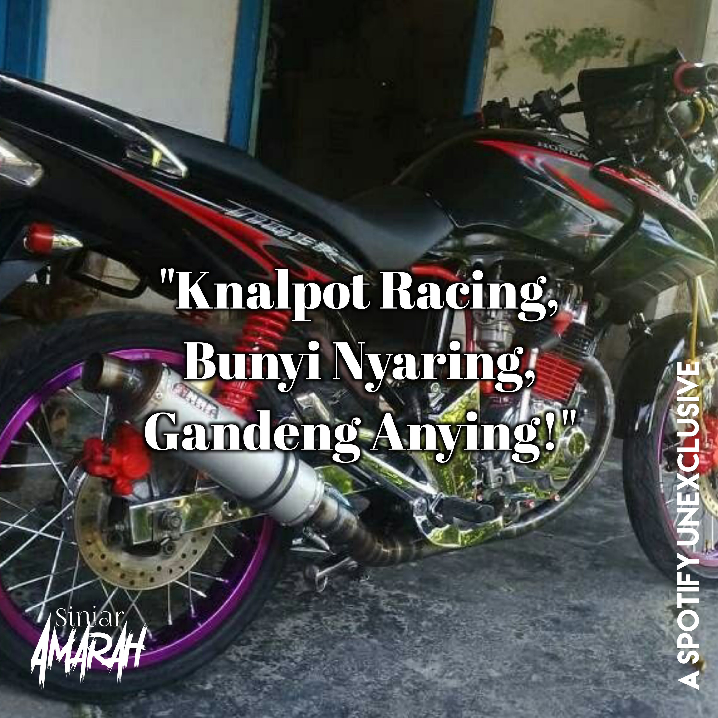 Eps 13 - Knalpot Racing, Bunyi Nyaring, Gandeng Anying!