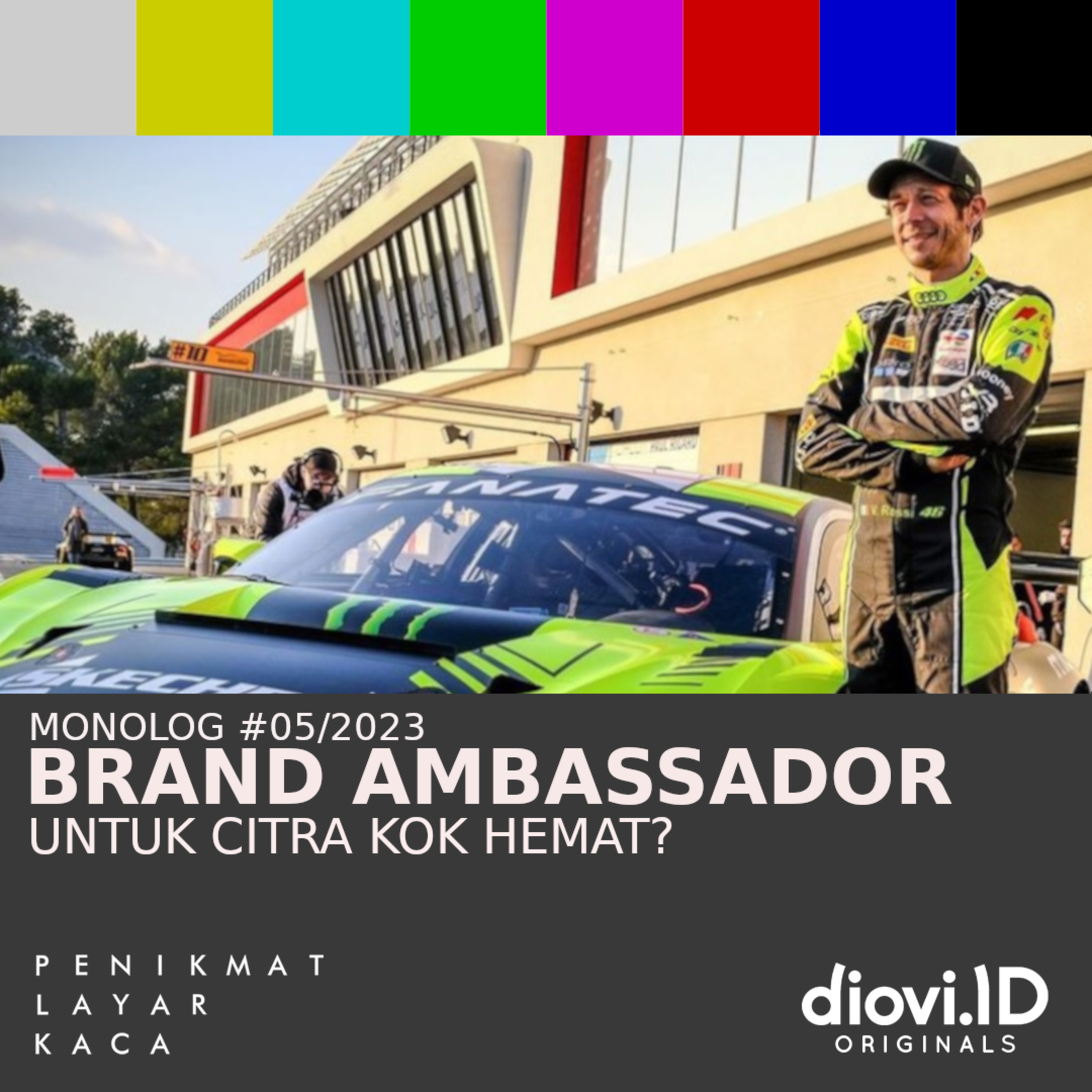 #MonologPLK 05/2023: BRAND AMBASSADOR, Untuk Citra kok Hemat?