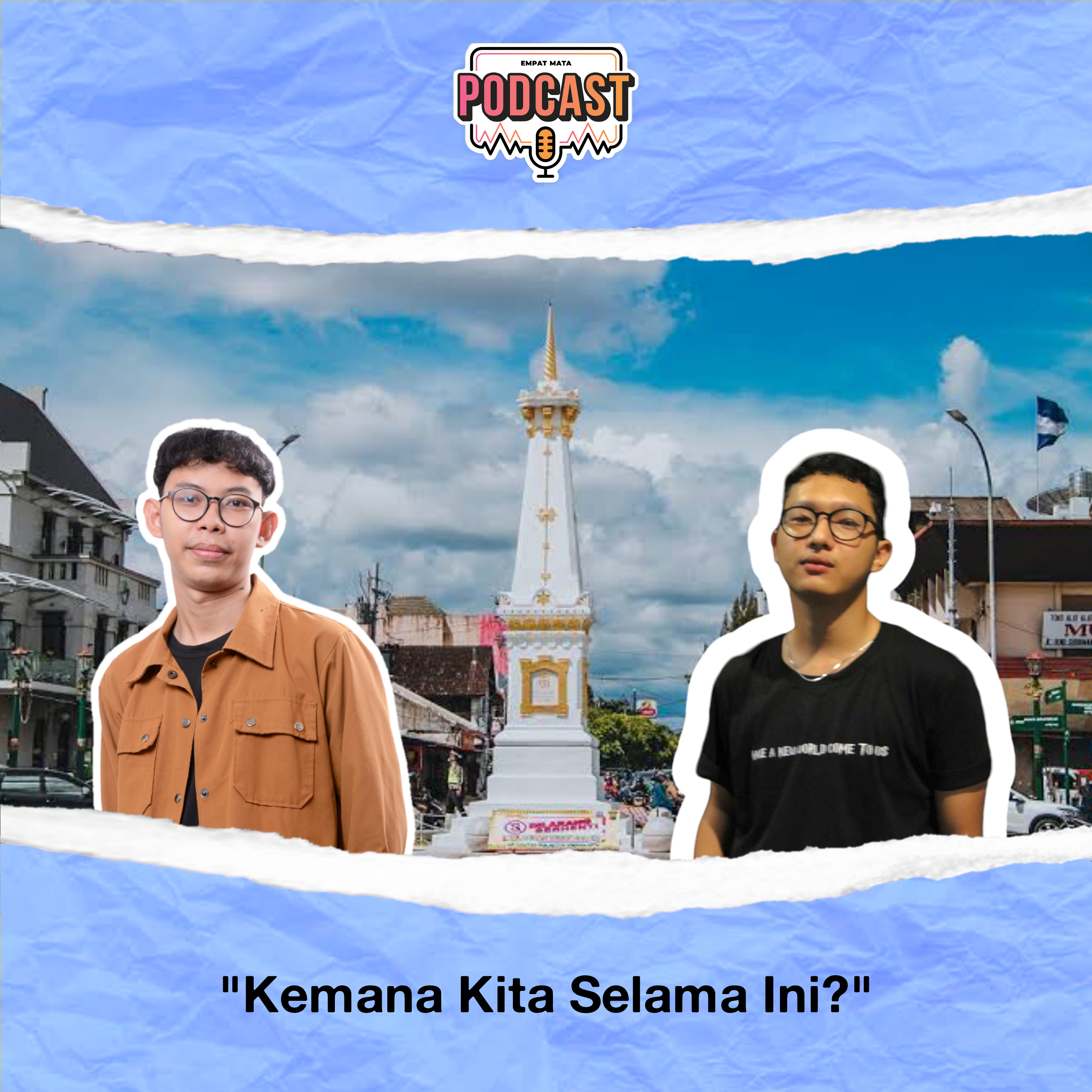Kemana Kita Selama Ini?