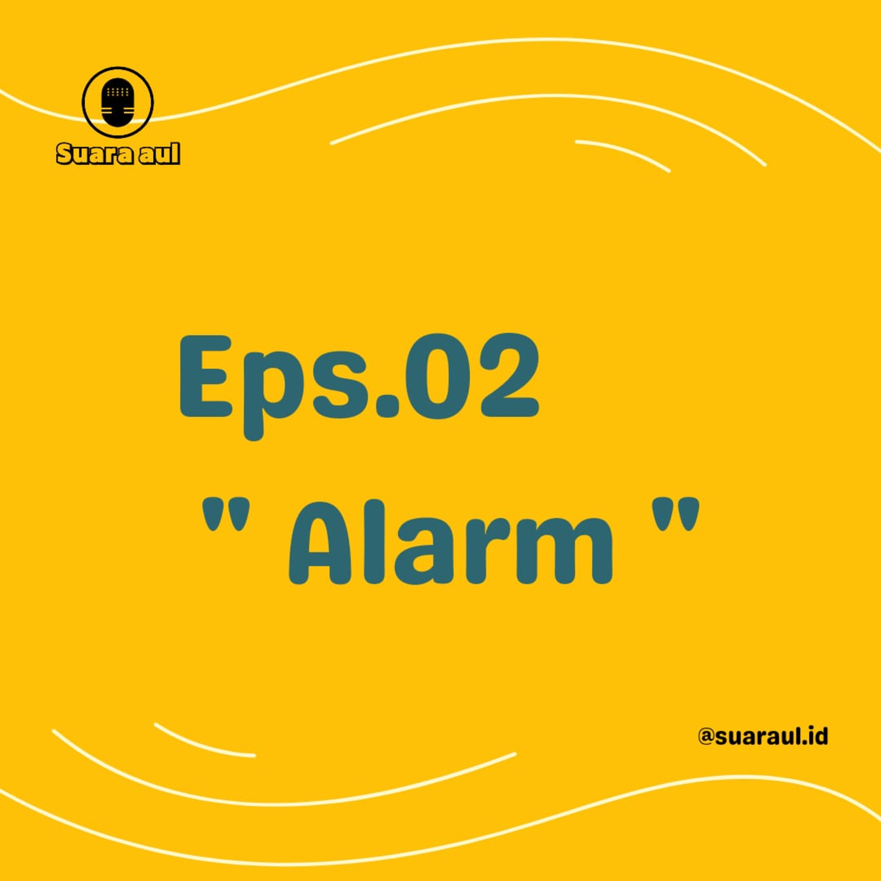 Alarm - Eps 2