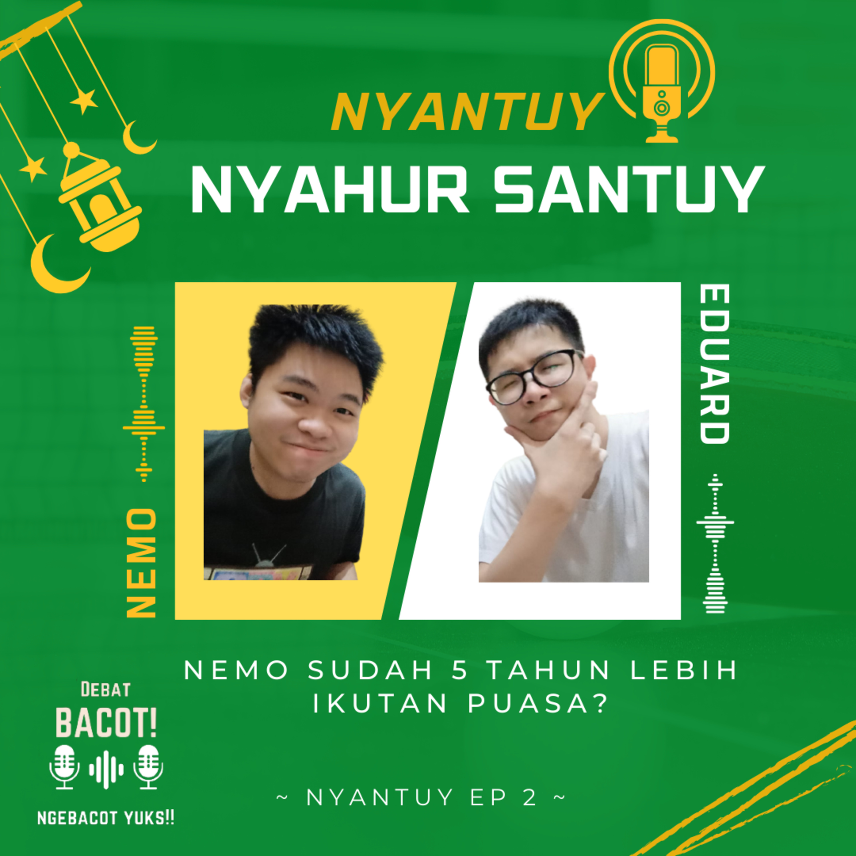 NYANTUY! 2 - NEMO SUDAH 5 TAHUN LEBIH IKUTAN PUASA?