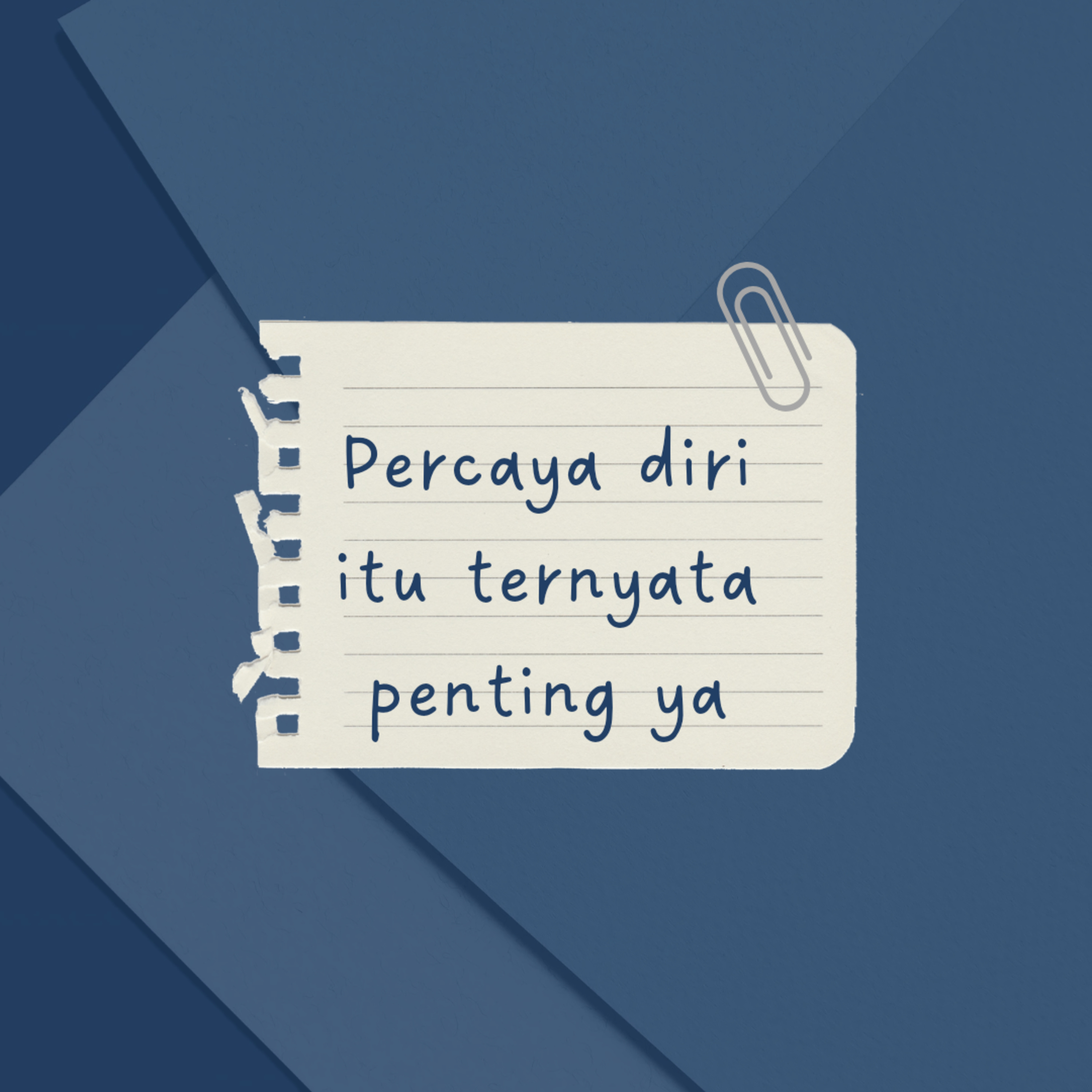 Percaya Diri Itu Ternyata Penting Ya