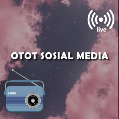 OTOT SOSIAL MEDIA