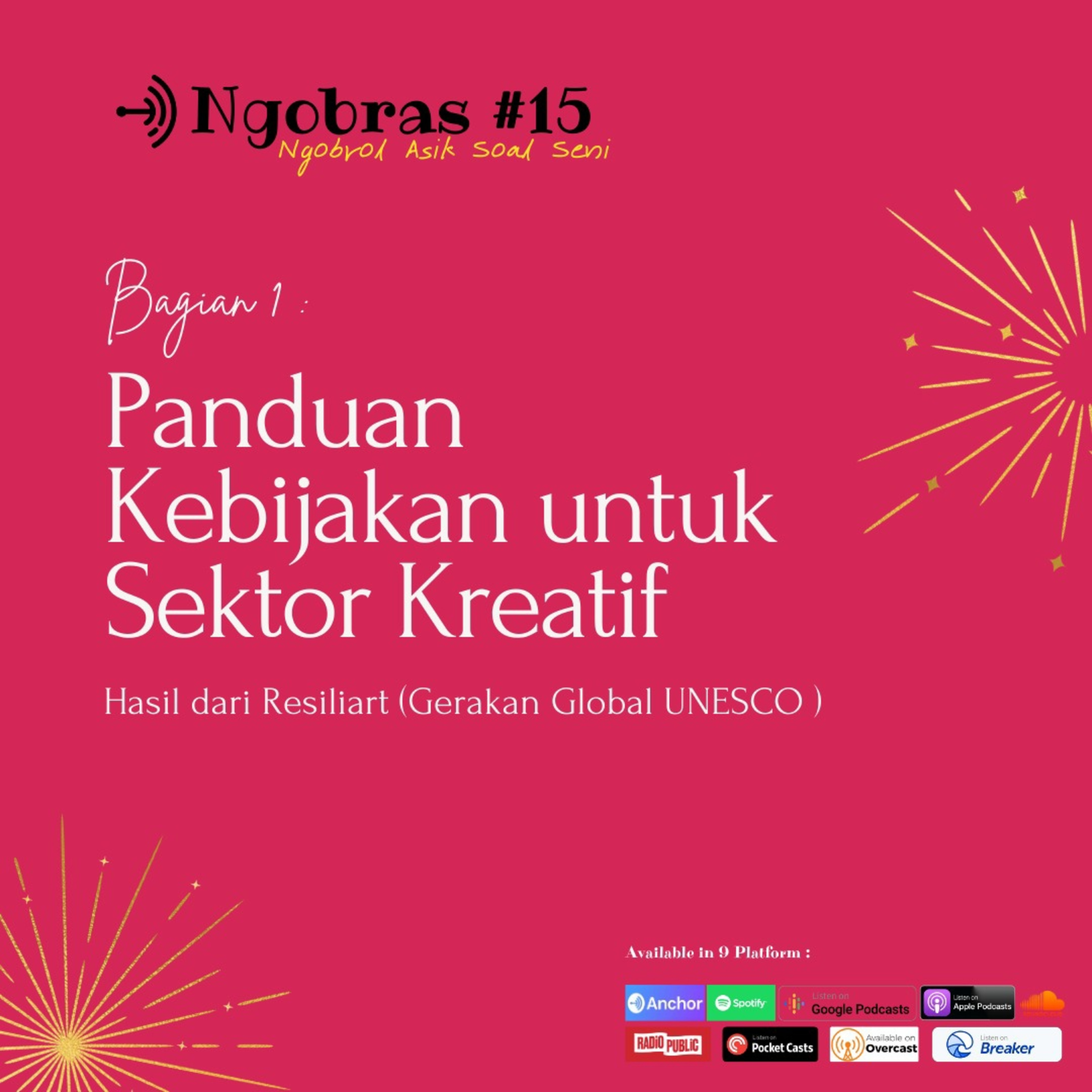 #15 Bagian 1 ResiliArt ; Panduan Kebijakan untuk Sektor Kreatif