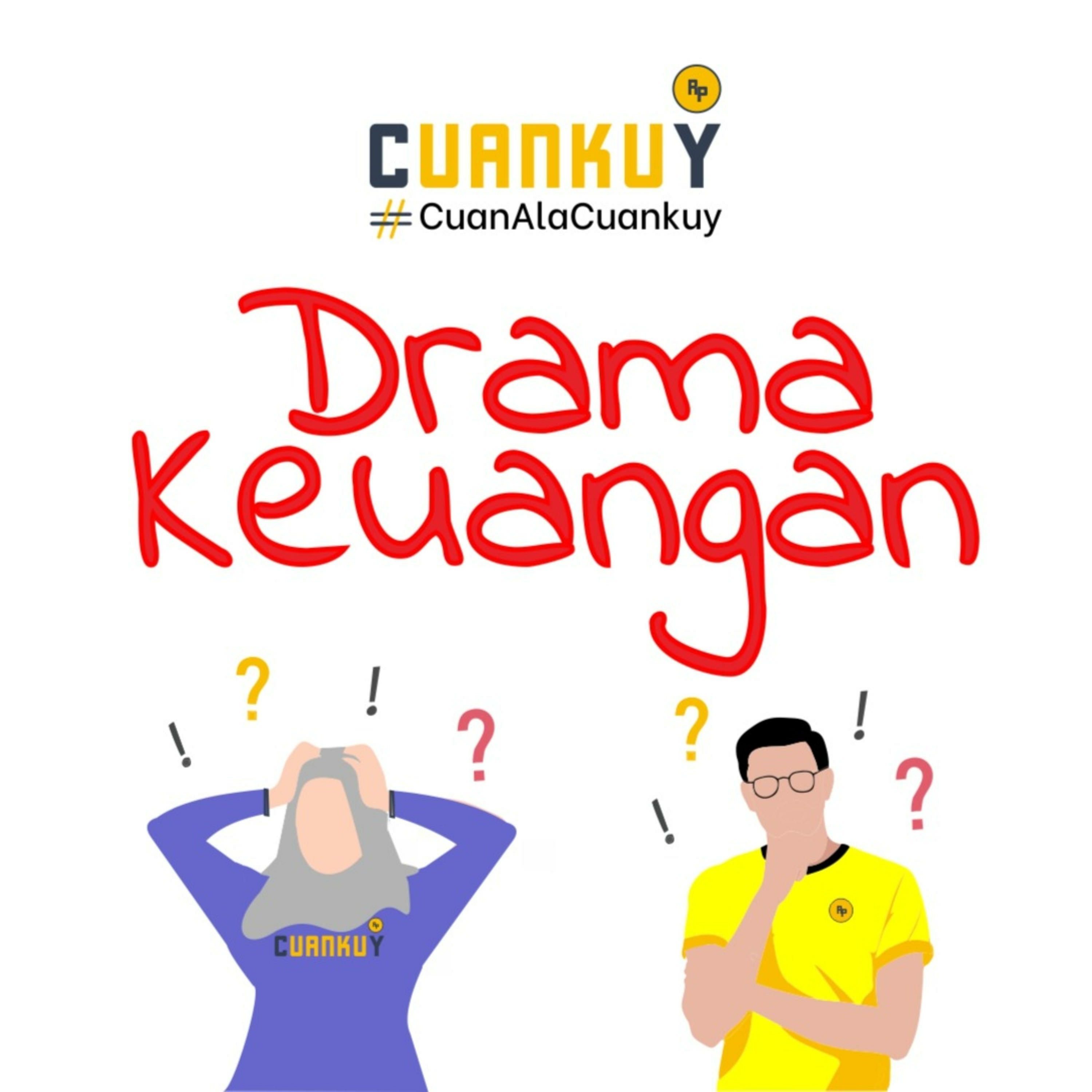Drama Keuangan E11 - Uang Kini dan Nanti