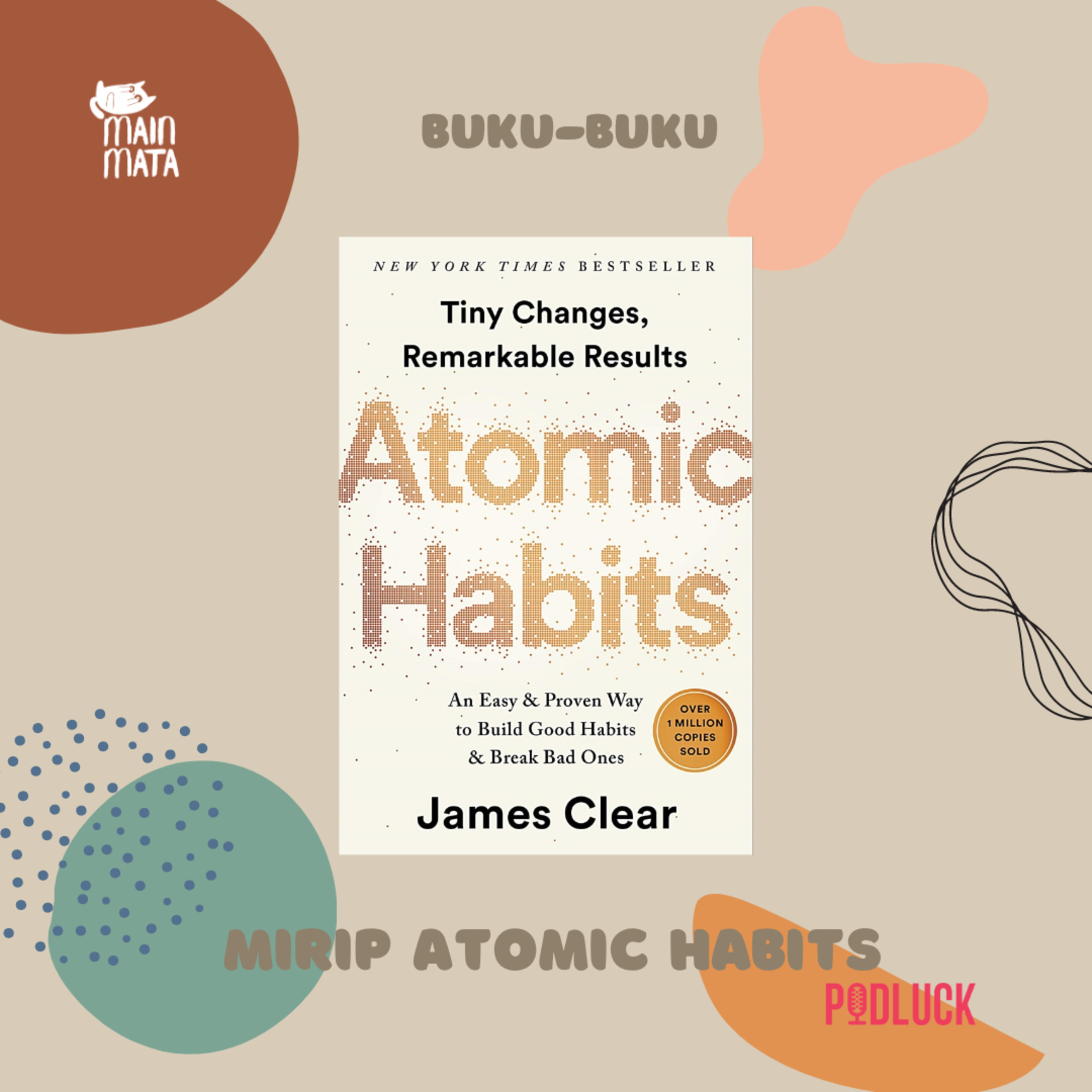 Bangun Kebiasaan Kecil untuk Hidup Lebih Baik (Rekomendasi Buku Mirip Atomic Habits)