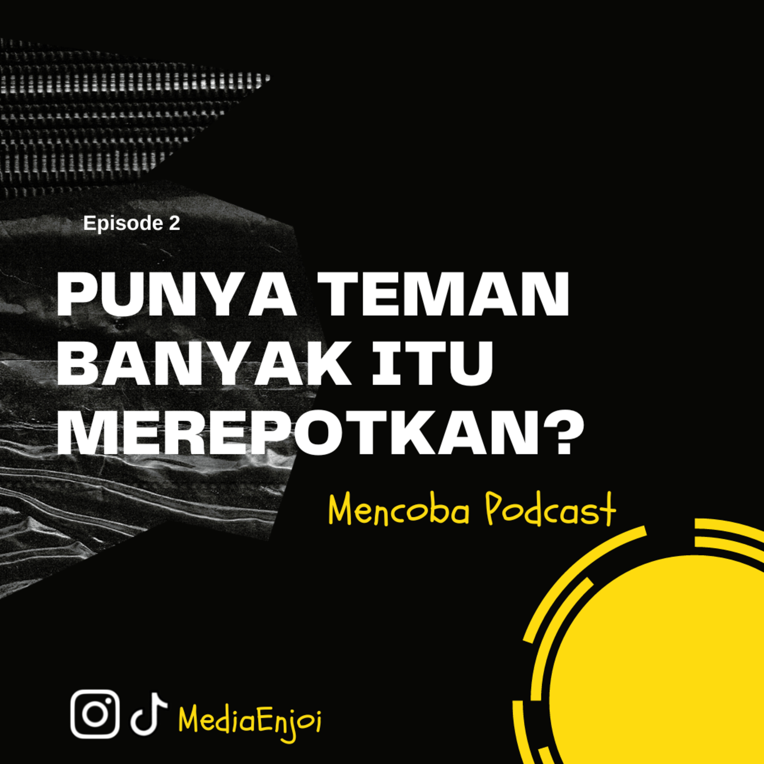 PUNYA TEMAN BANYAK ITU MEREPOTKAN?
