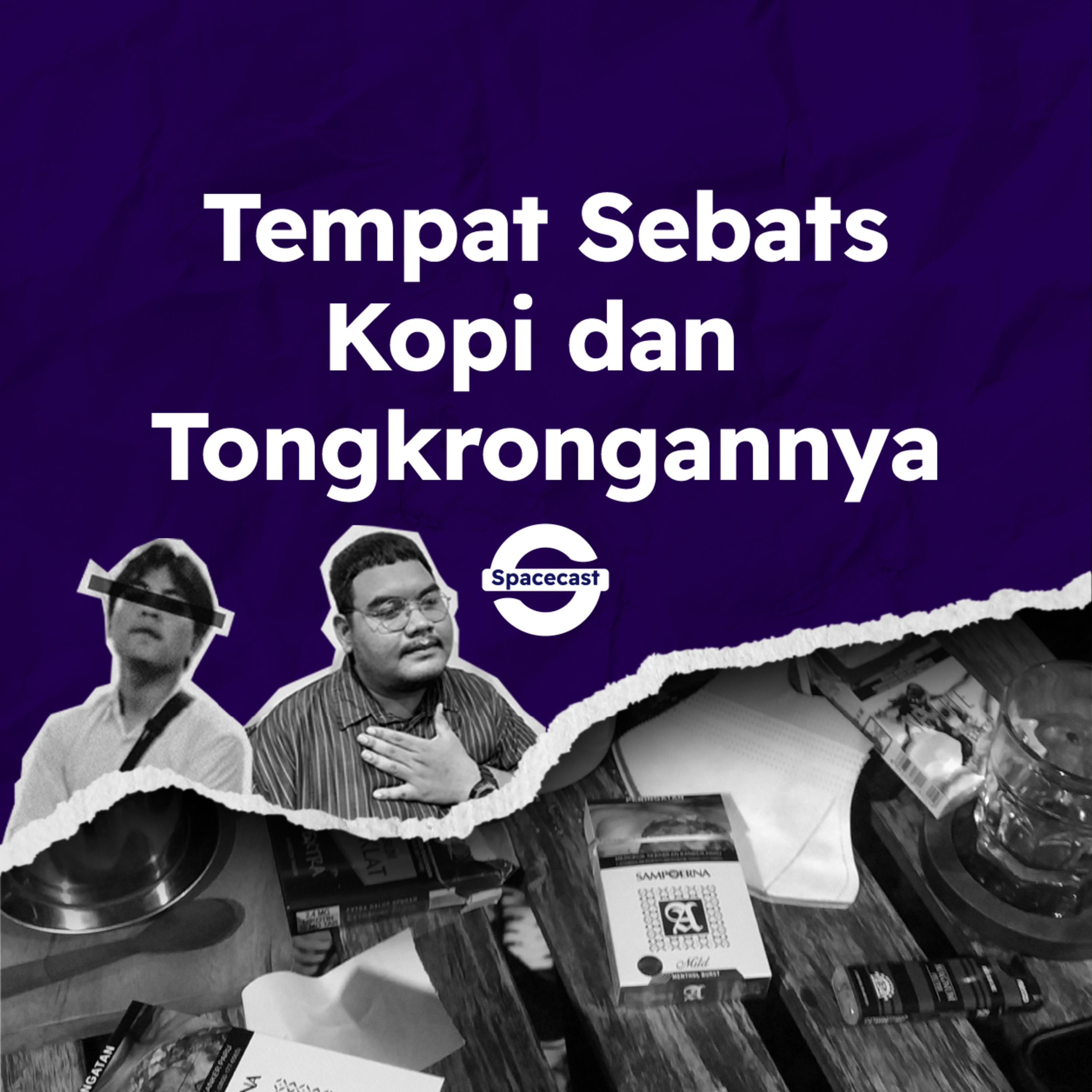Eps 5: Tempat Sebats, Kopi & Tongkronganya