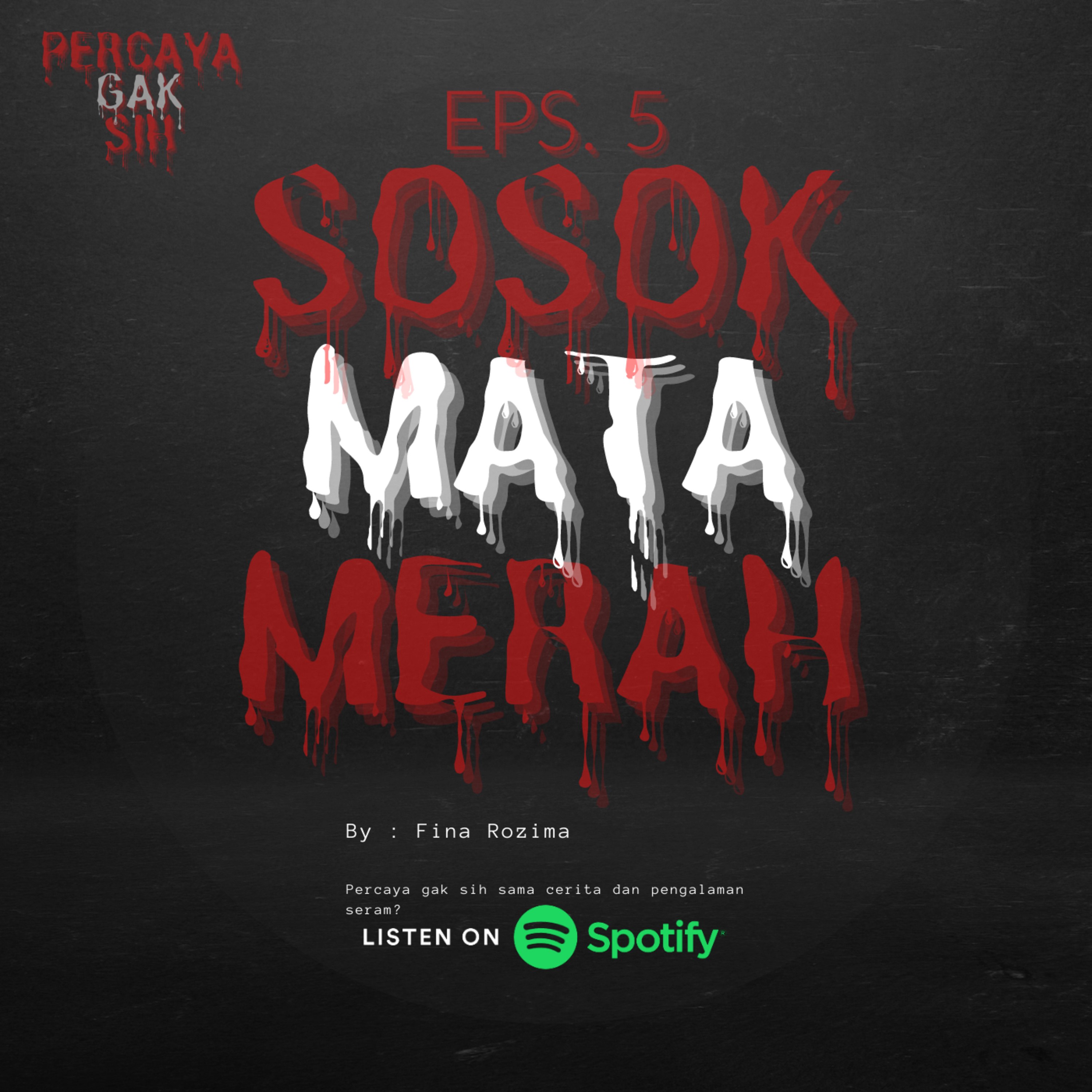EPS 5. Sosok Mata Merah
