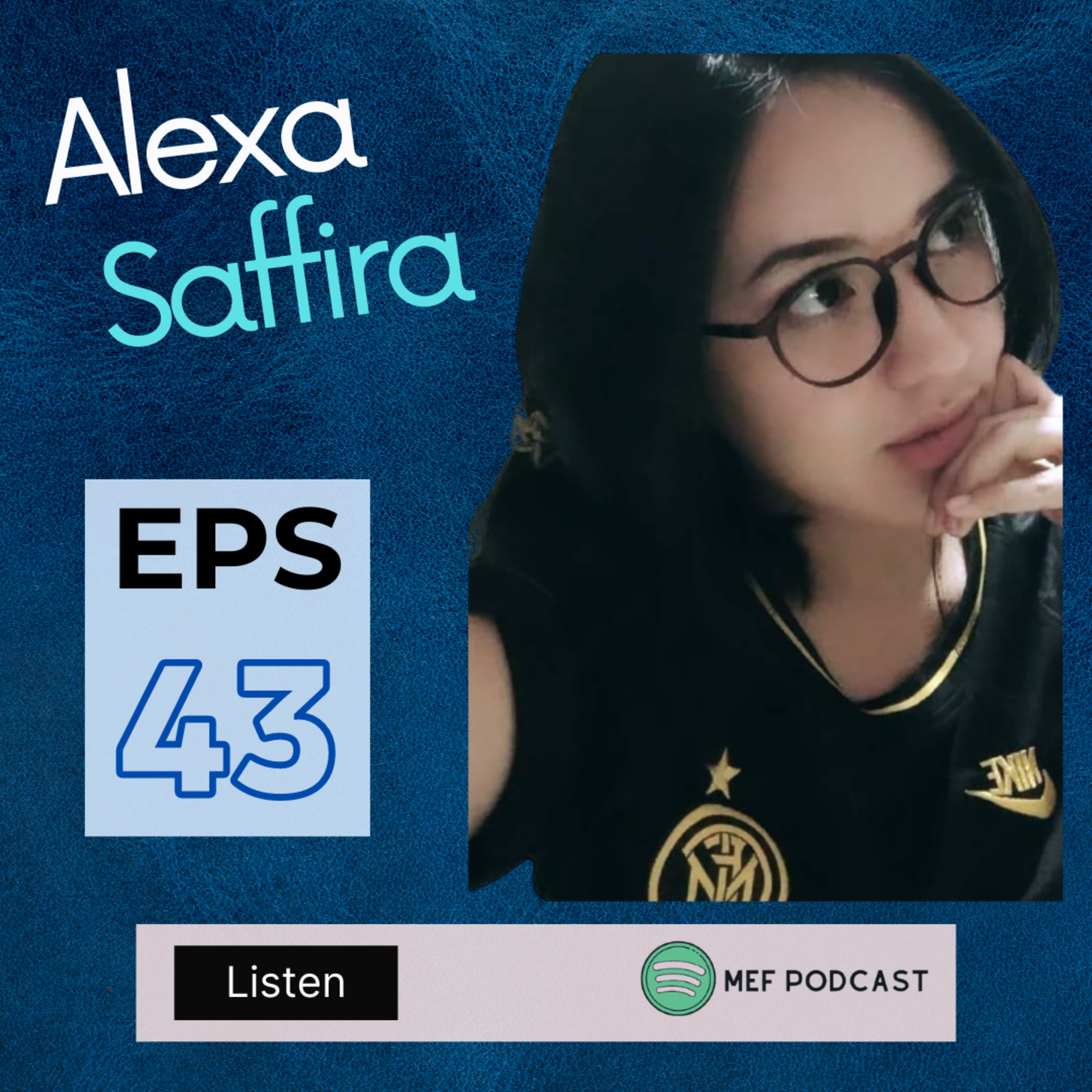 Eps 43: Inter Dulu Baru Kamu | ft Alexa Saffira