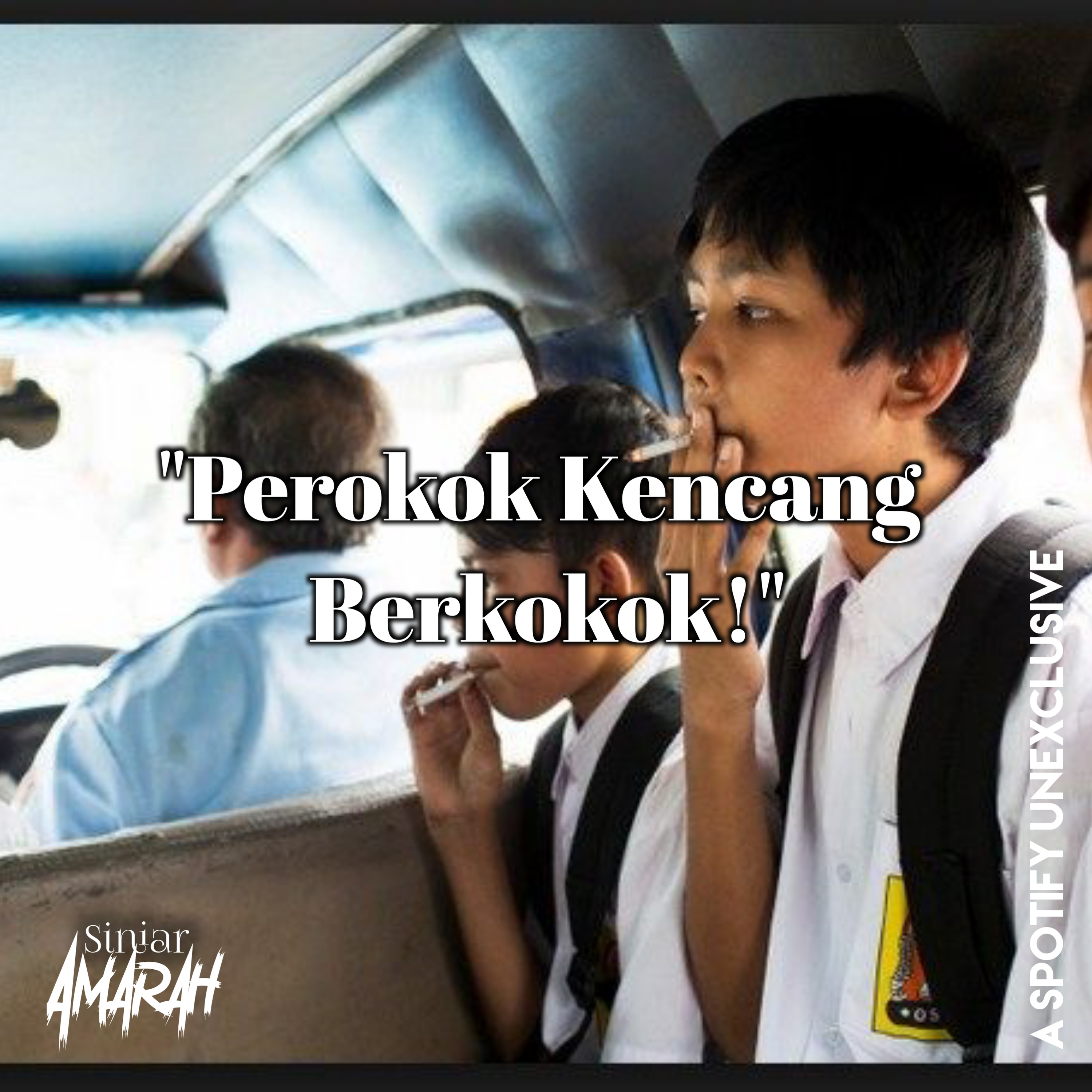 Eps 11 - Perokok Kencang Berkokok!