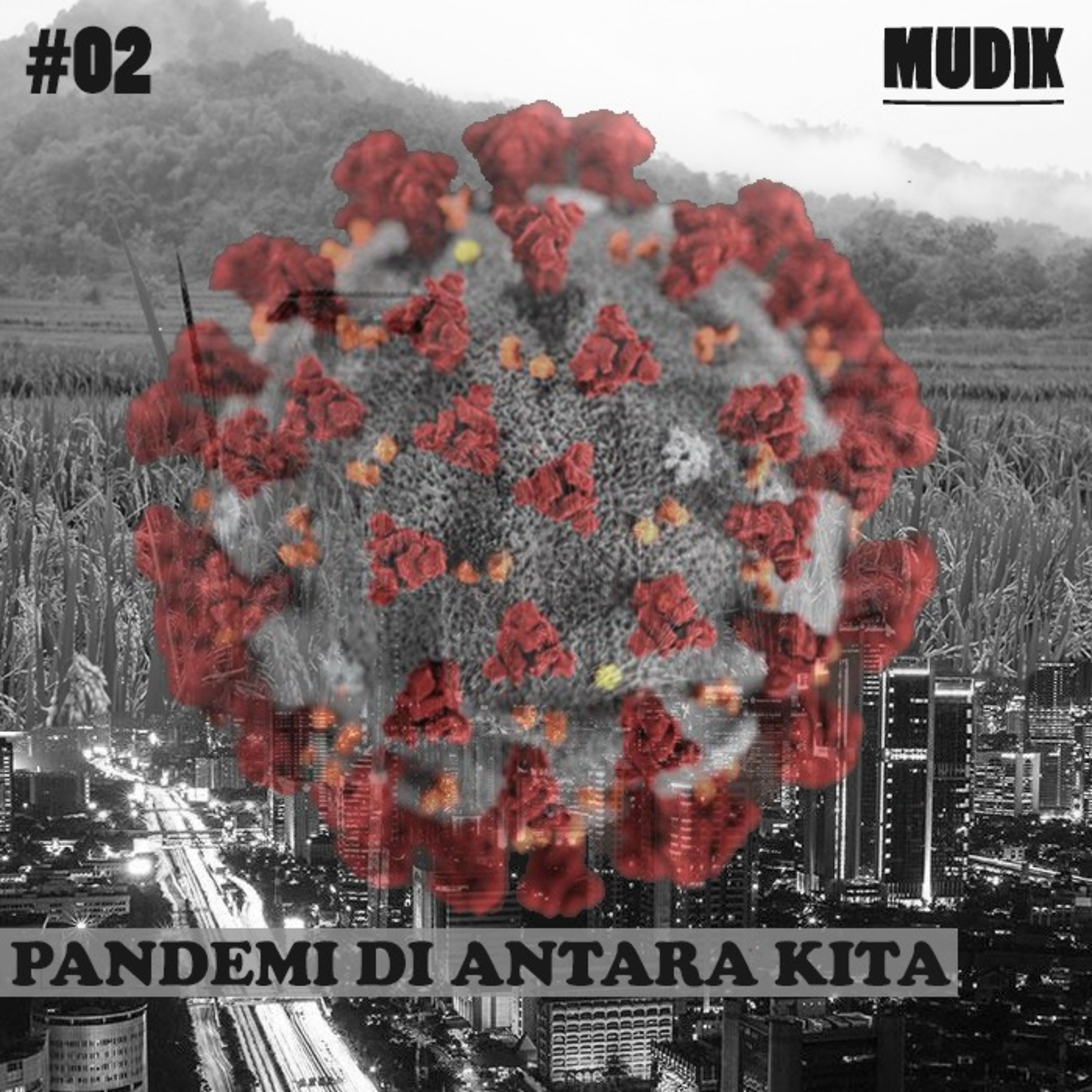 #02 Pandemi di antara kita