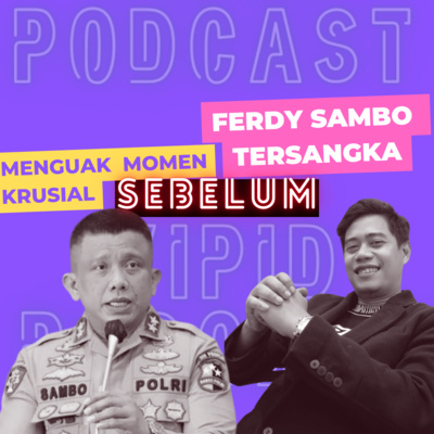 S2E3. Kuasa Hukum Brigadir J Ungkap Momen Krusial sebelum Ferdy Sambo Tersangka