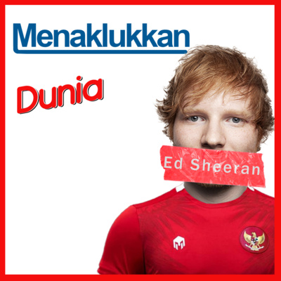 Ed Sheeran – Semua Yang Perlu Kalian Ketahui