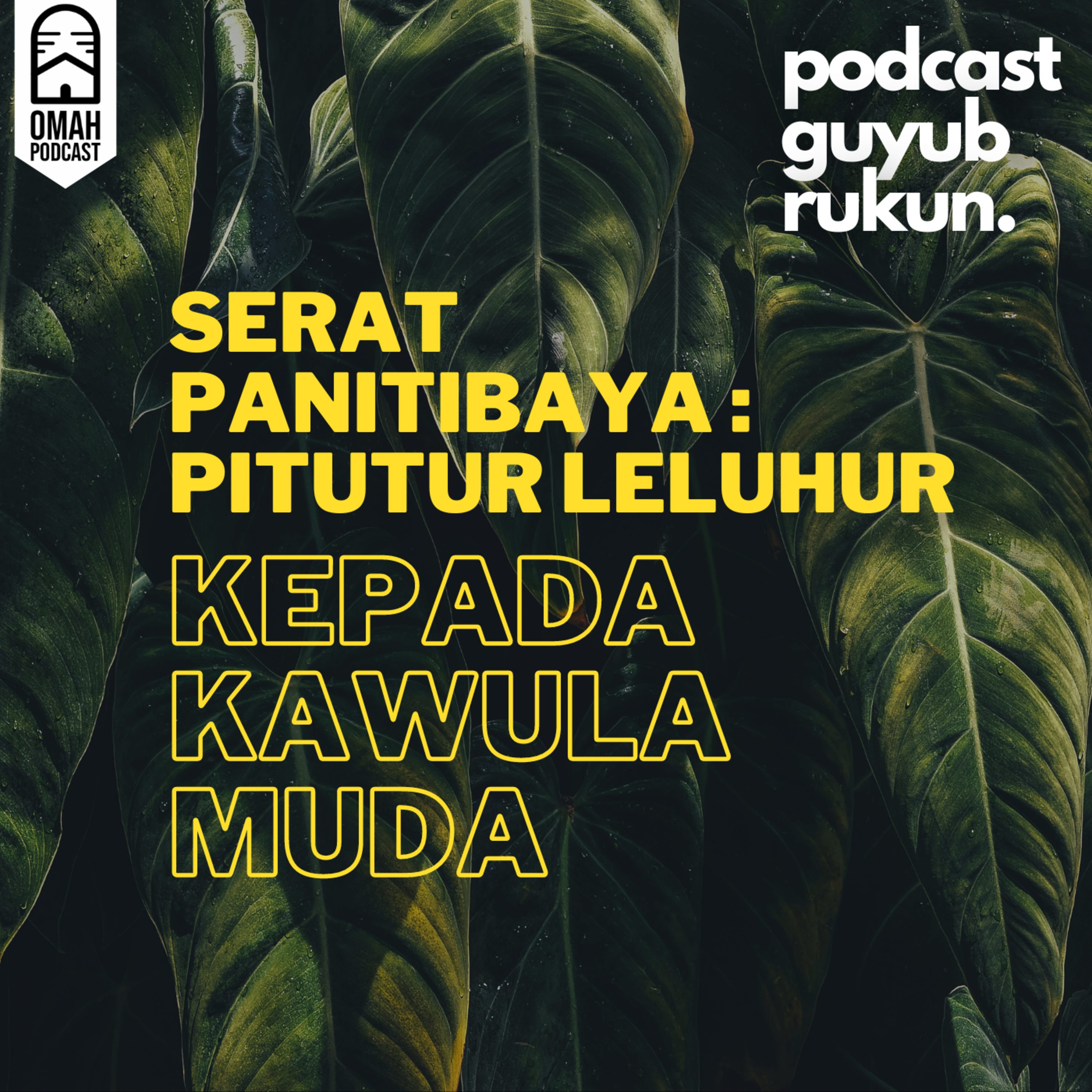 Eps.15 - Serat Panitibaya; Pitutur Luhur Kepada Kawula Muda