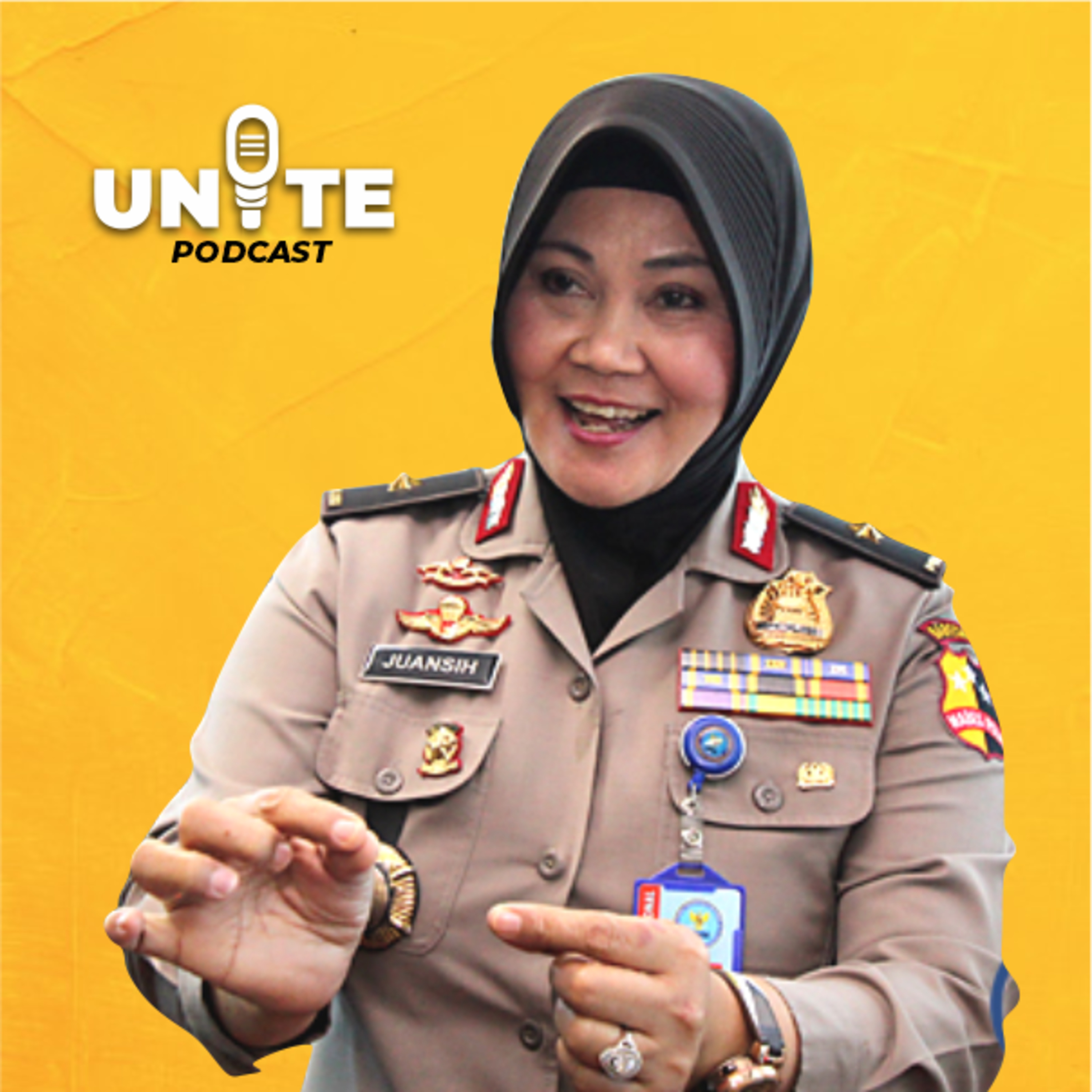 #UNITE - Brigjen. Juansih, Perwira Tinggi POLRI, Alumni UNAIR | Eps. 3